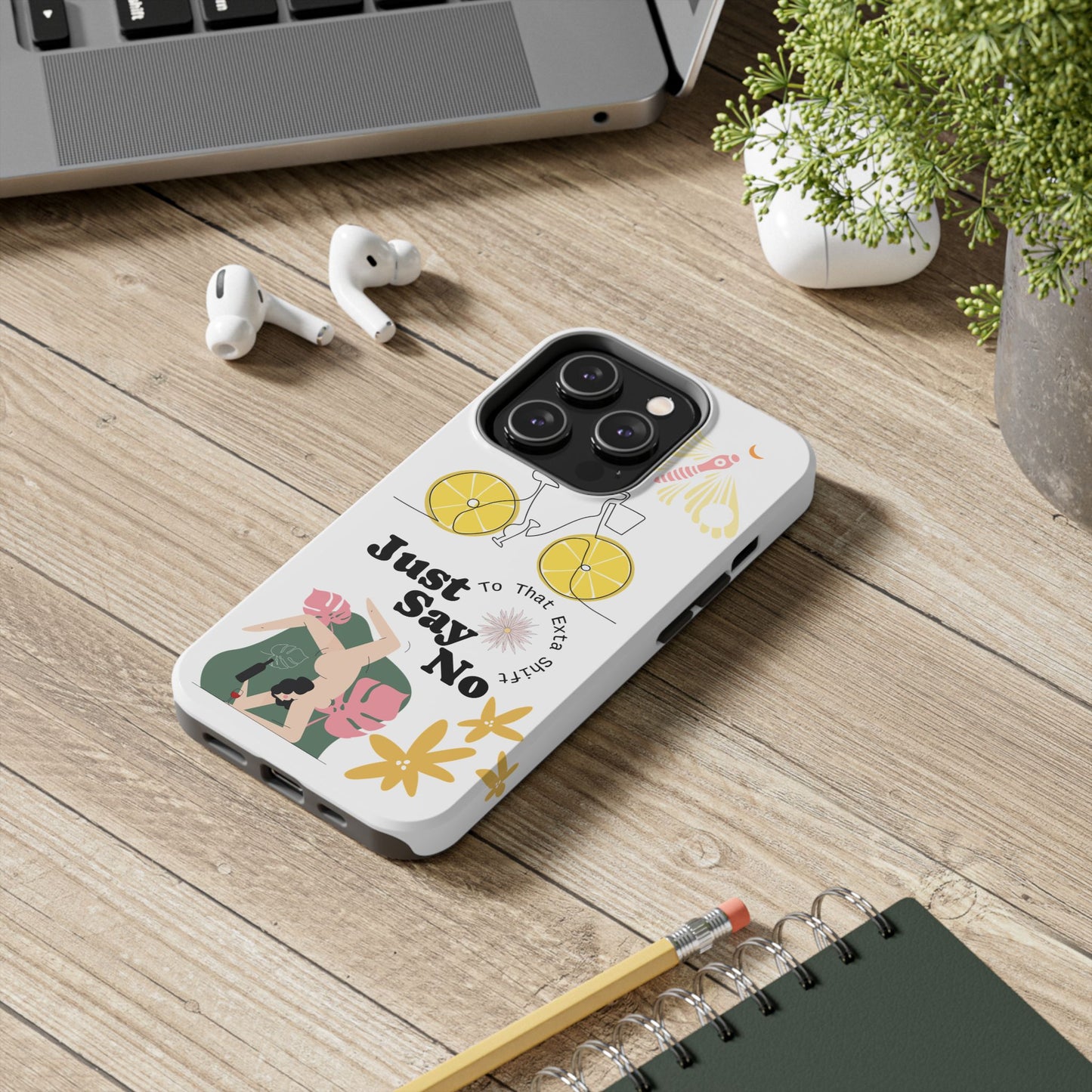 Just Say No Tough Phone Case - Stylish Protection for Empowered Individuals