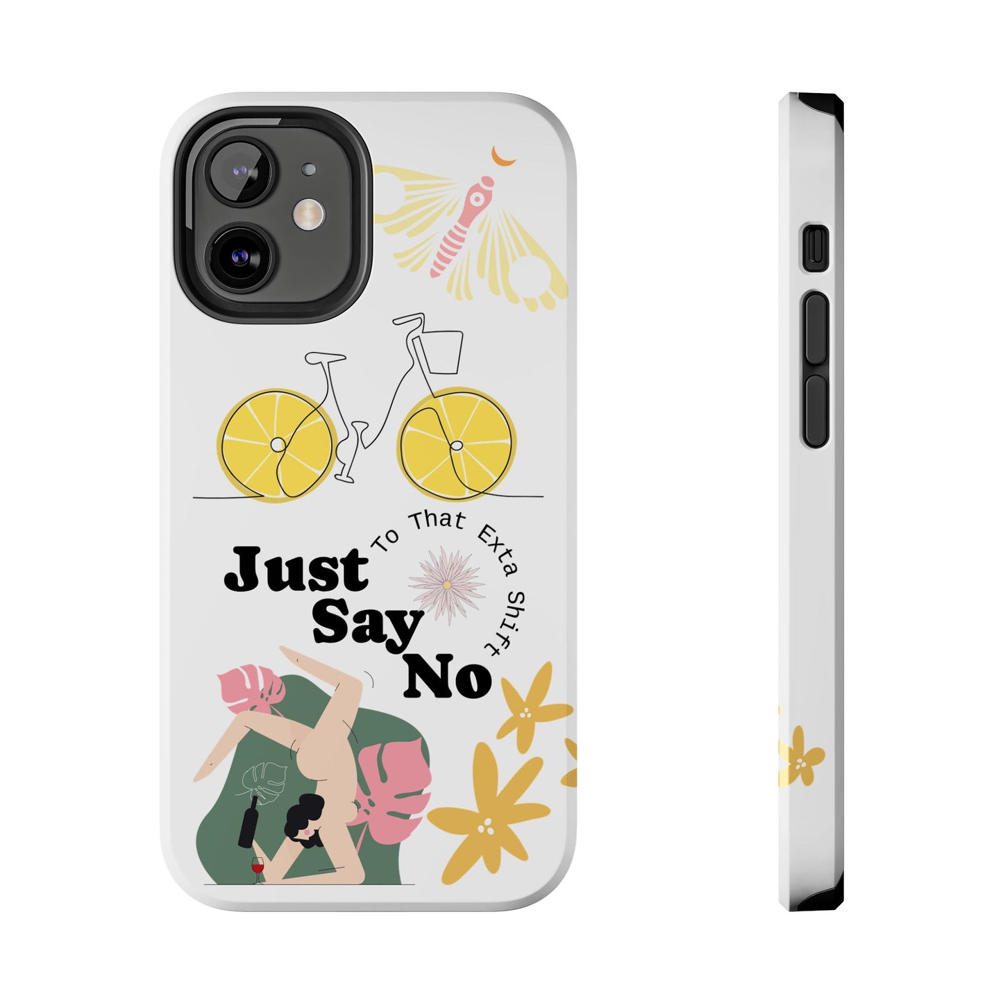 Just Say No Tough Phone Case - Stylish Protection for Empowered Individuals