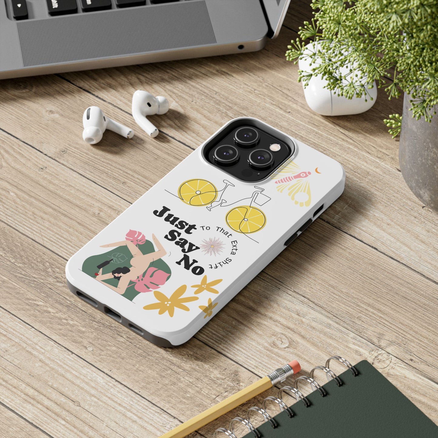 Just Say No Tough Phone Case - Stylish Protection for Empowered Individuals