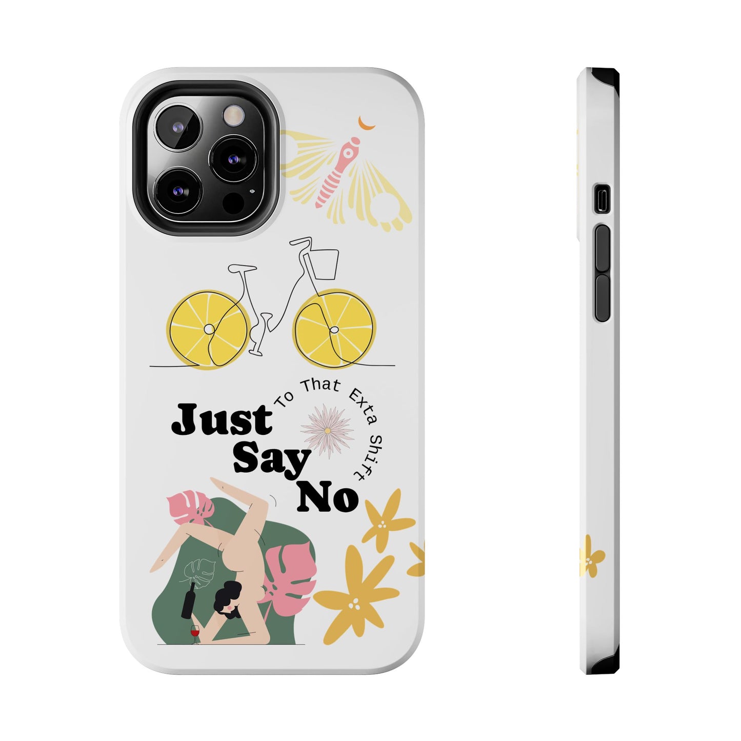 Just Say No Tough Phone Case - Stylish Protection for Empowered Individuals