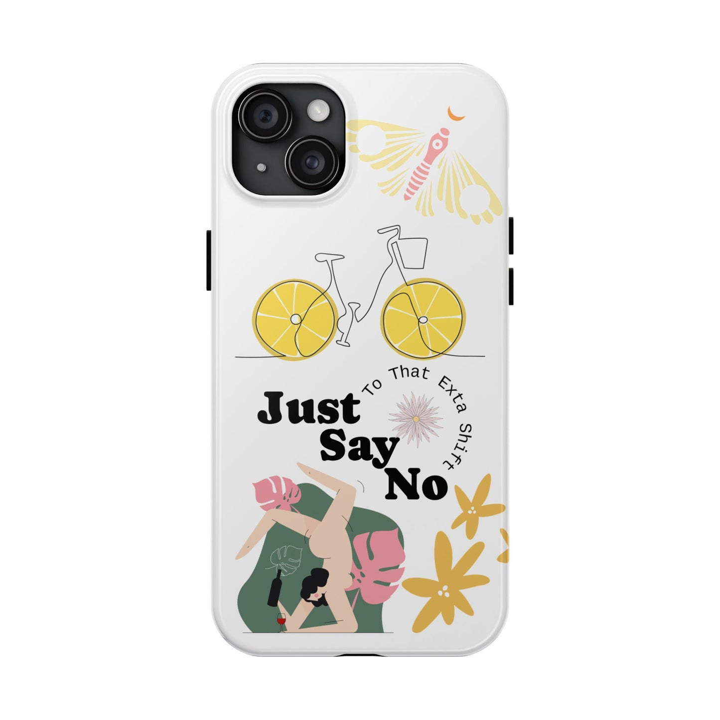 Just Say No Tough Phone Case - Stylish Protection for Empowered Individuals