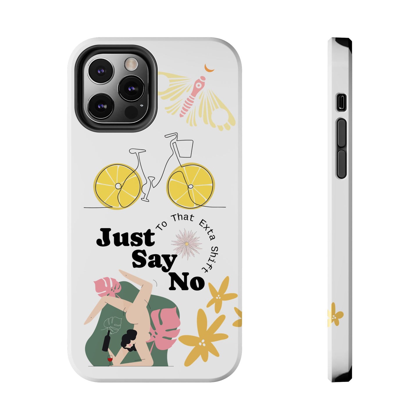 Just Say No Tough Phone Case - Stylish Protection for Empowered Individuals