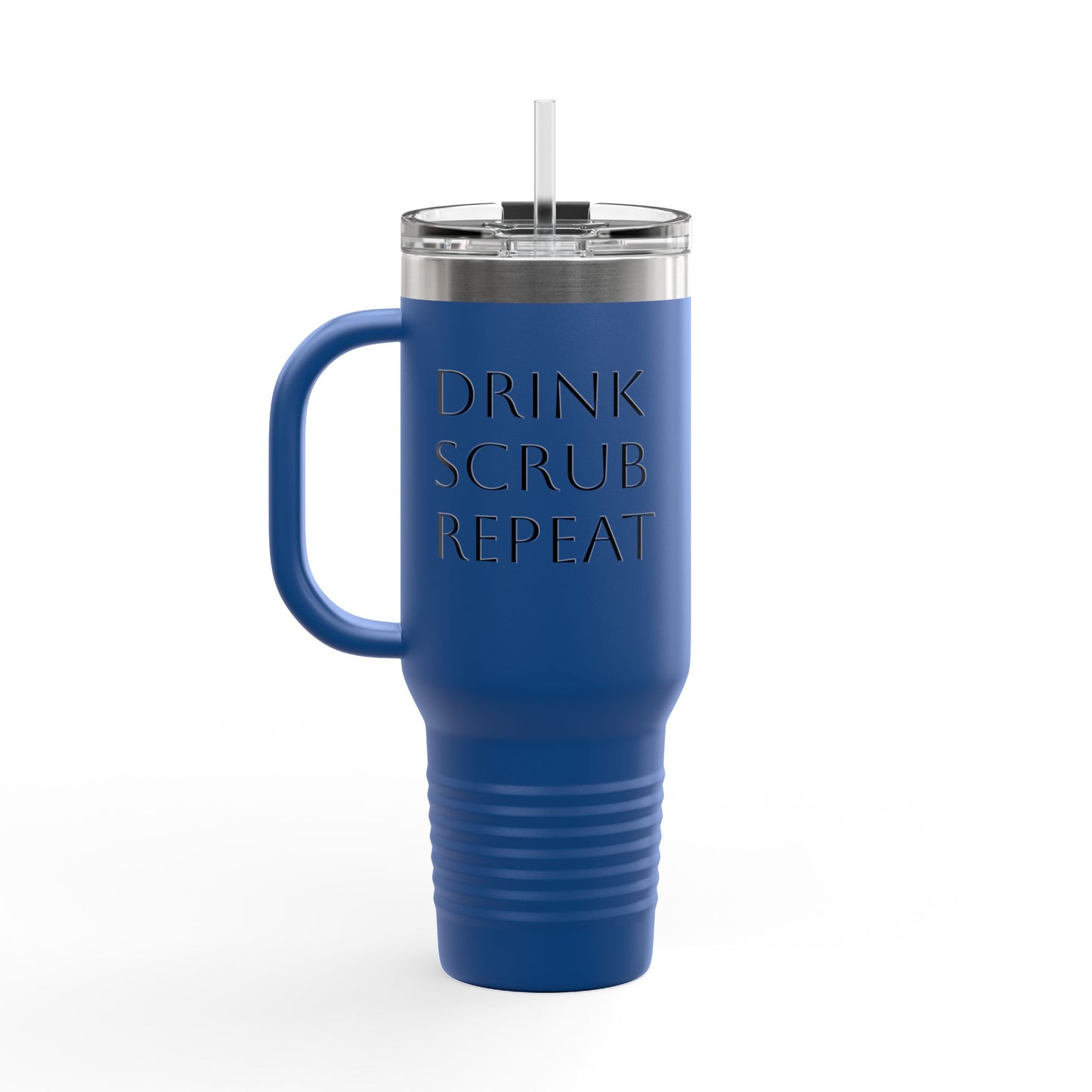 Insulated Travel Mug - Drink Scrub Repeat - 40oz