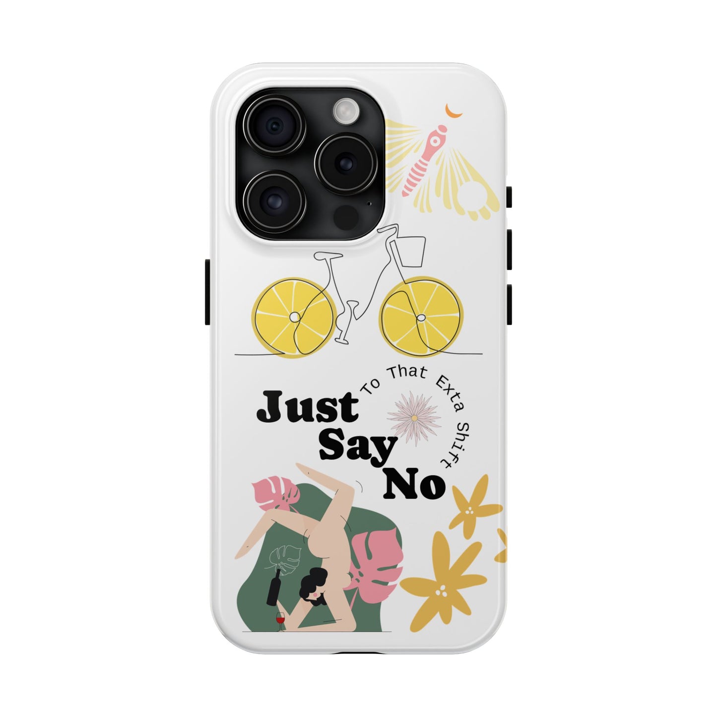Just Say No Tough Phone Case - Stylish Protection for Empowered Individuals