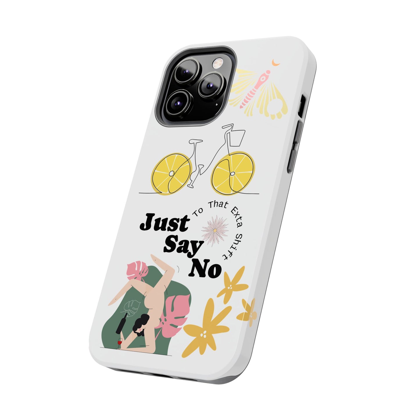 Just Say No Tough Phone Case - Stylish Protection for Empowered Individuals