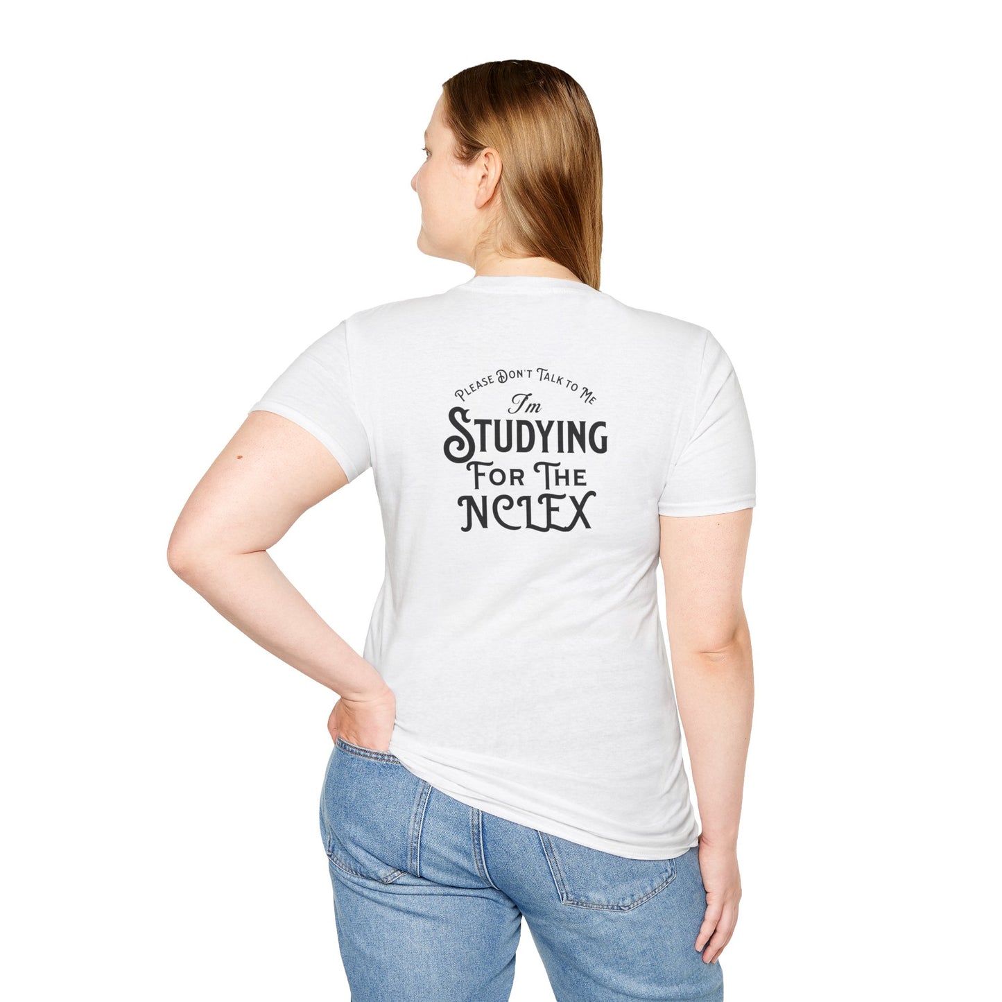 Nursing Student Tee - Unisex T-Shirt - NCLEX Study Shirt