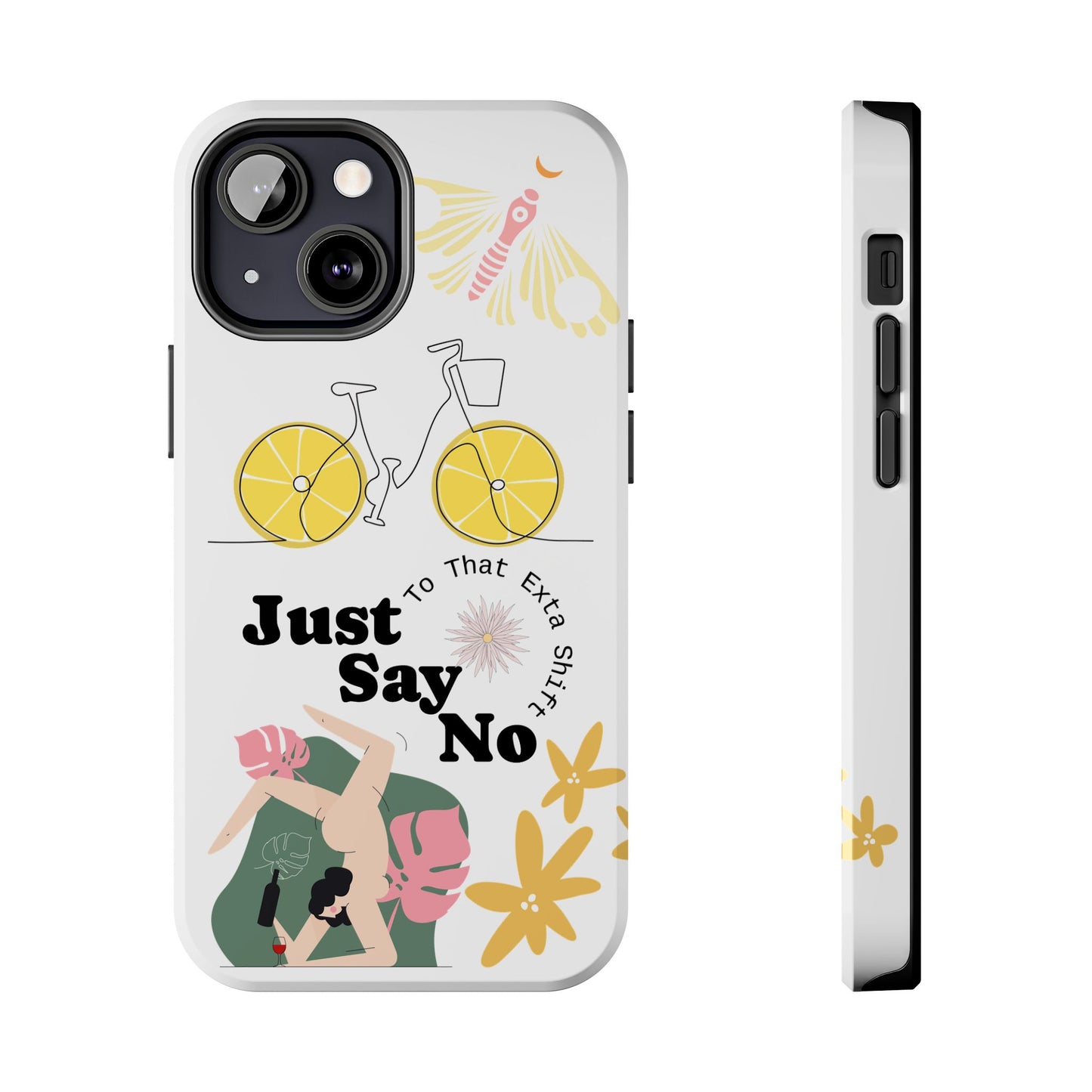 Just Say No Tough Phone Case - Stylish Protection for Empowered Individuals