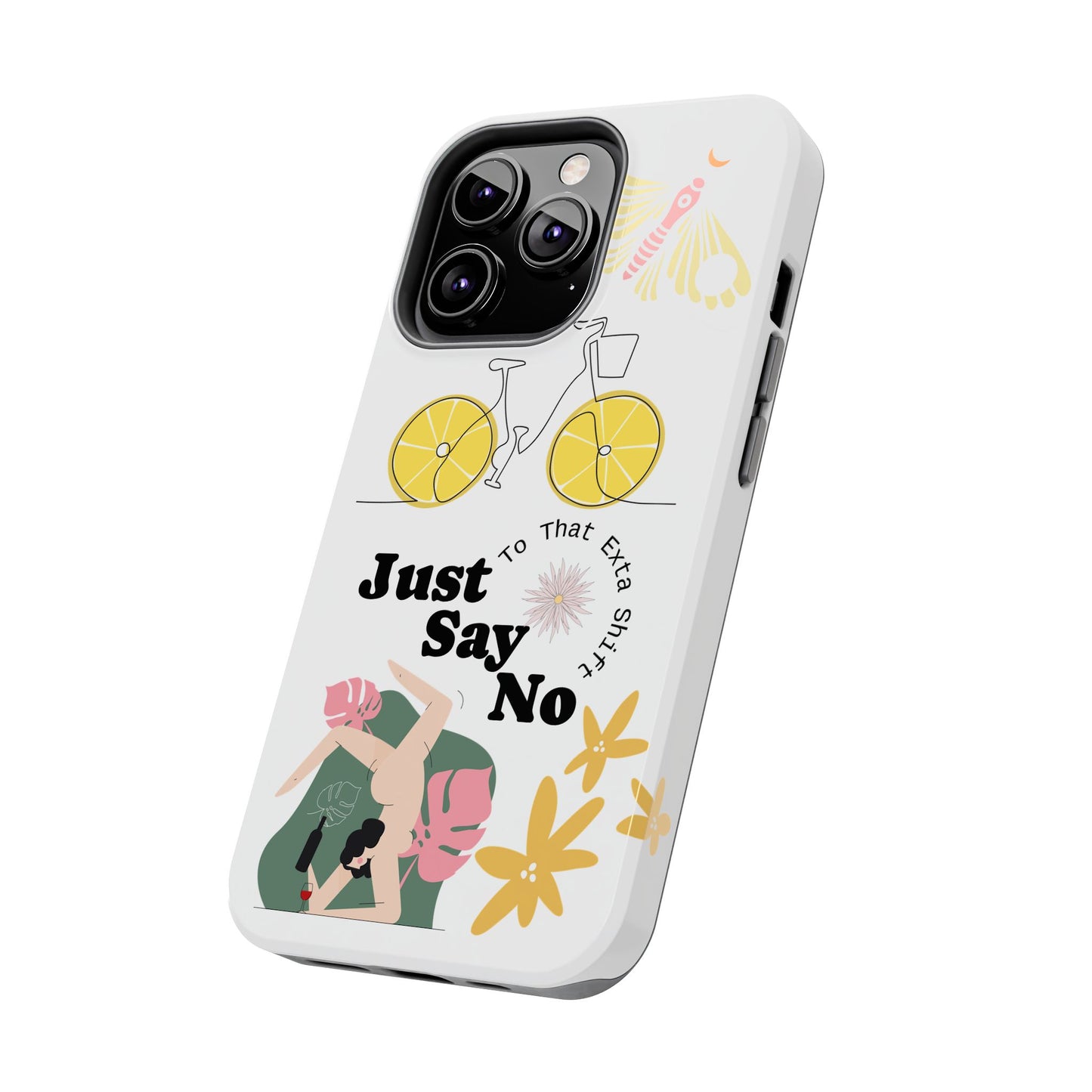 Just Say No Tough Phone Case - Stylish Protection for Empowered Individuals