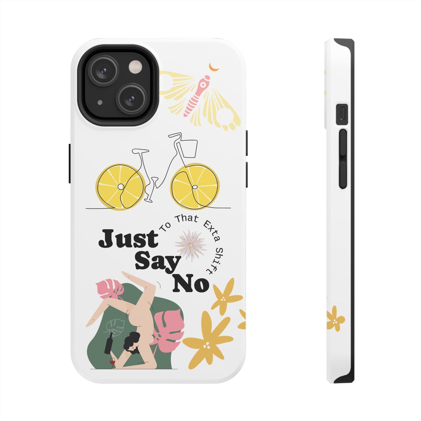 Just Say No Tough Phone Case - Stylish Protection for Empowered Individuals