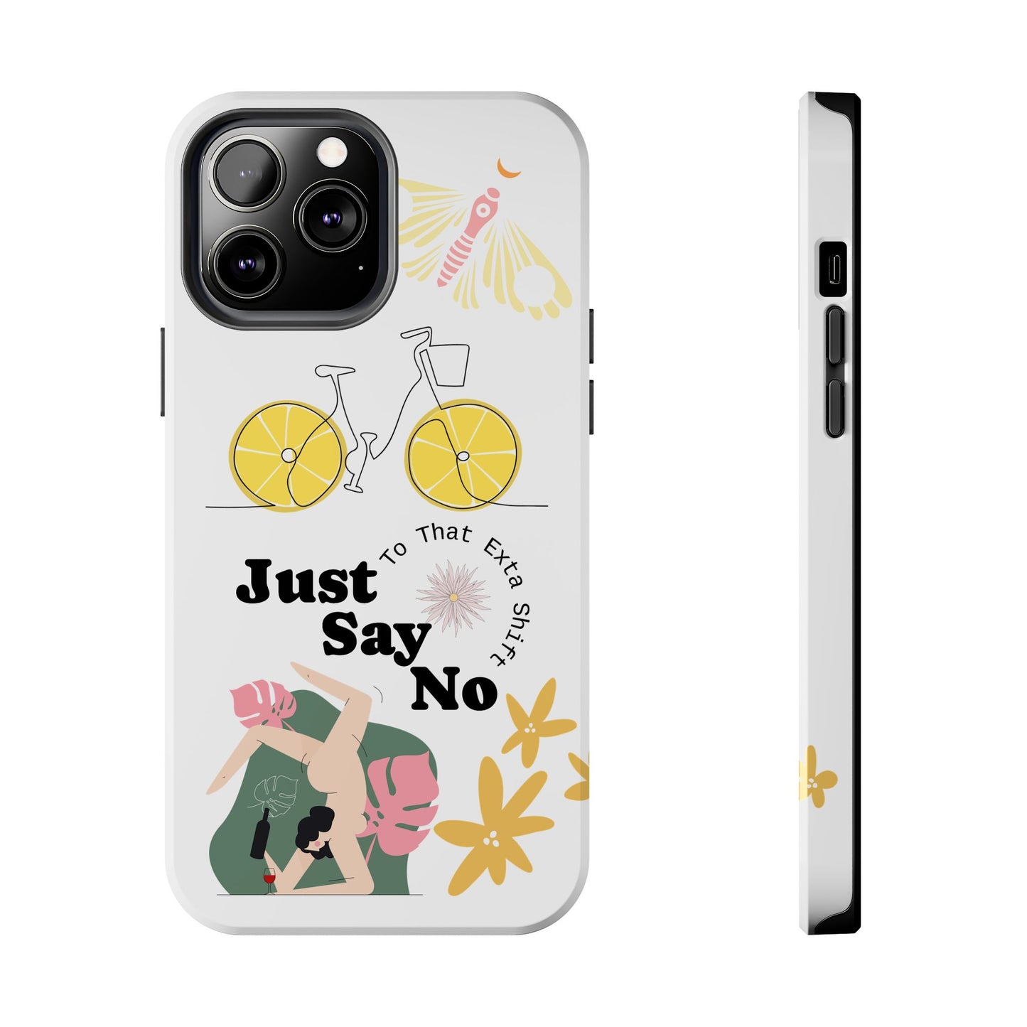 Just Say No Tough Phone Case - Stylish Protection for Empowered Individuals