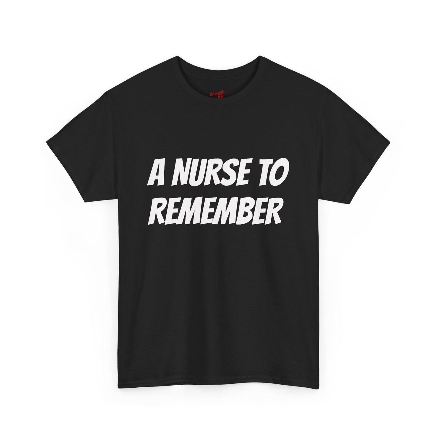 Nurse to Remember T-Shirt, A Day To Remember Nurses