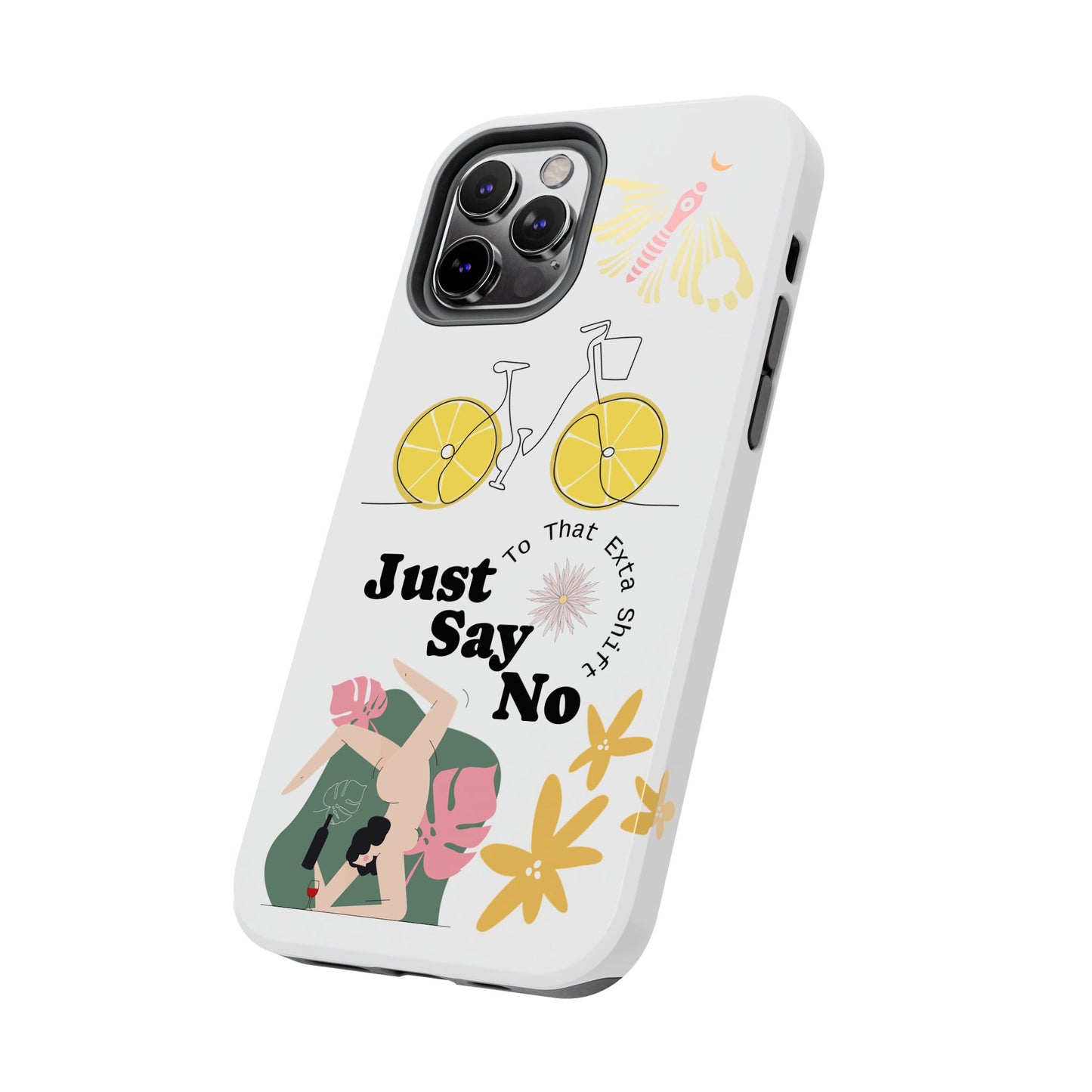 Just Say No Tough Phone Case - Stylish Protection for Empowered Individuals