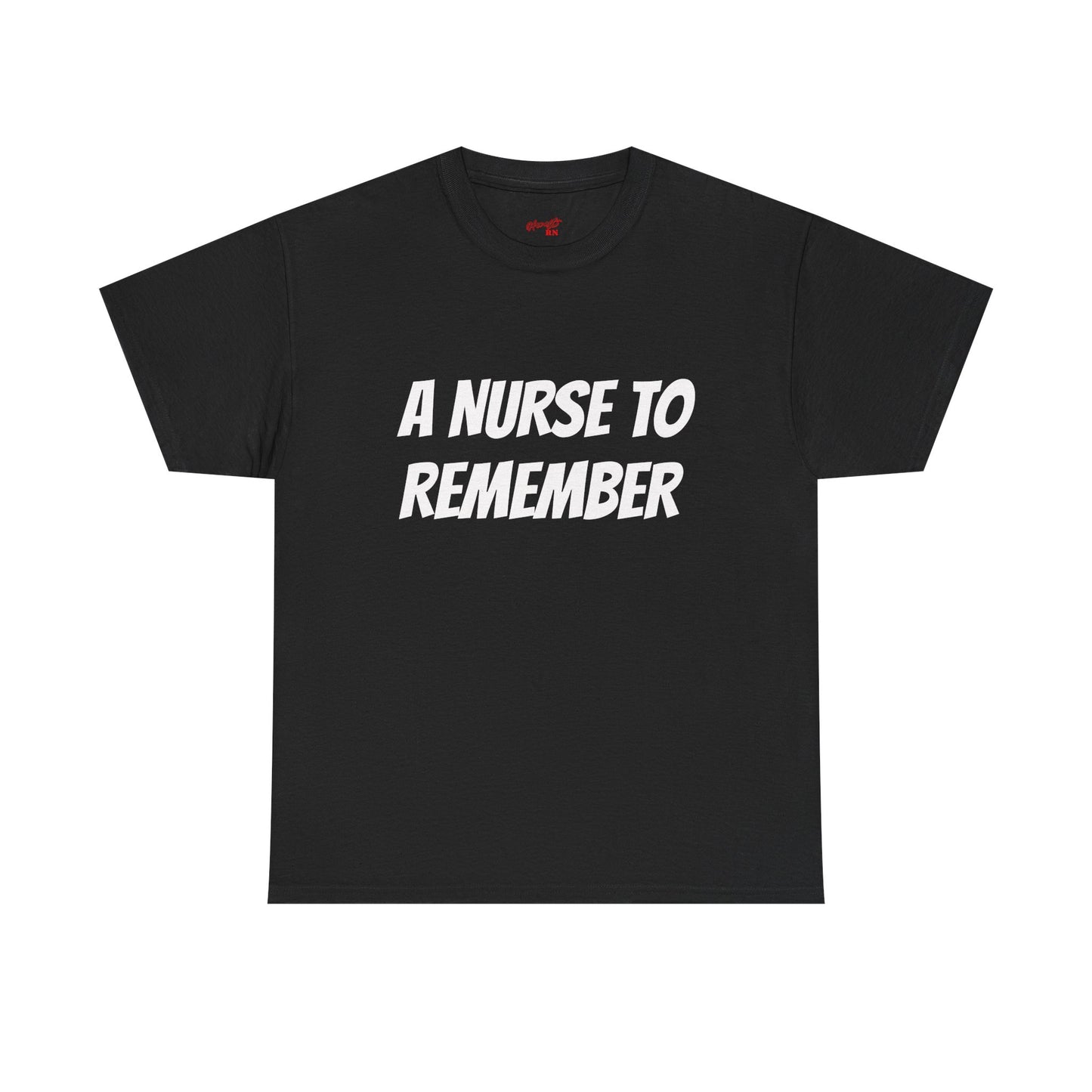 Nurse to Remember T-Shirt, A Day To Remember Nurses