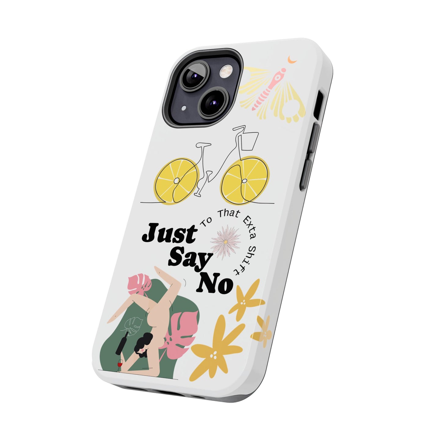 Just Say No Tough Phone Case - Stylish Protection for Empowered Individuals
