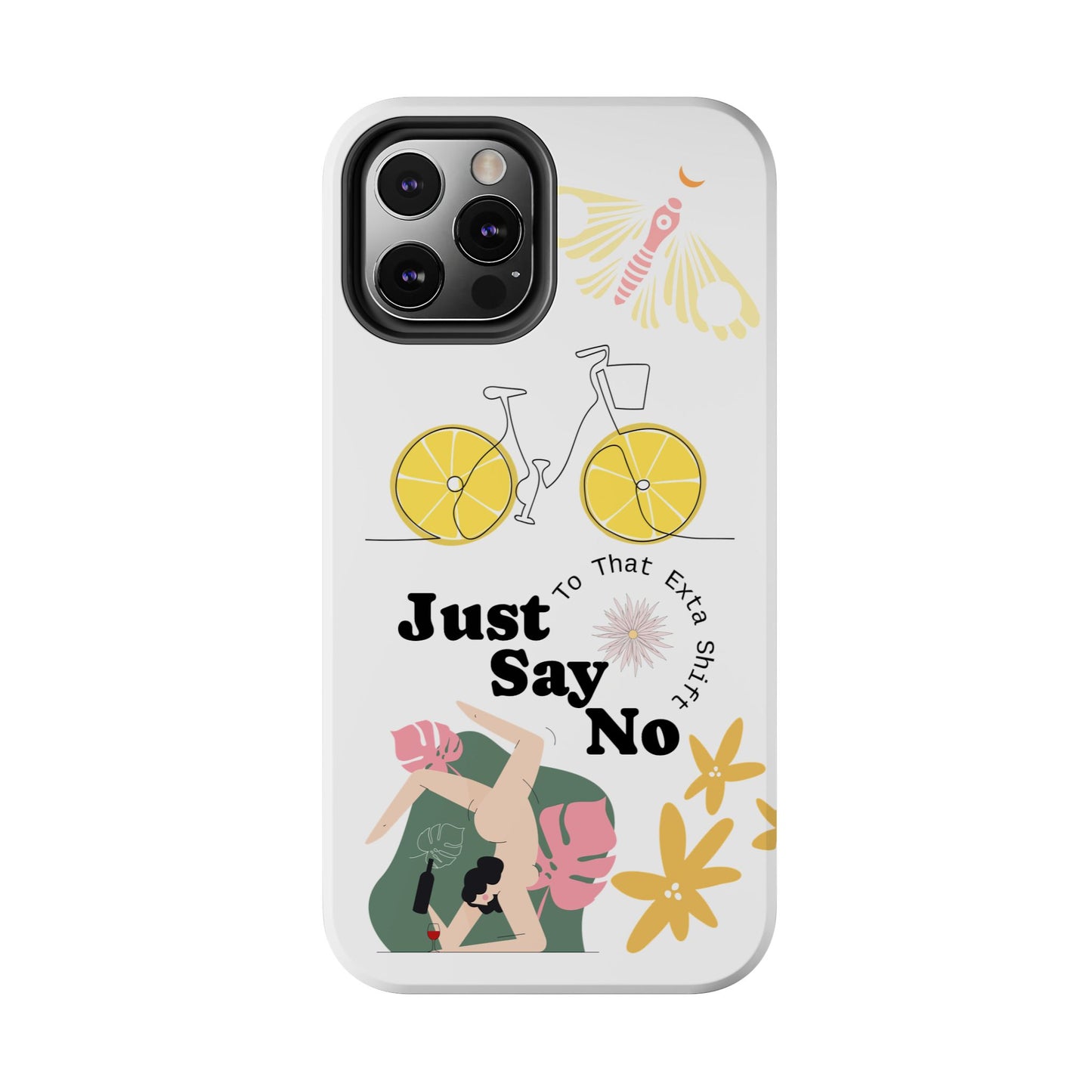 Just Say No Tough Phone Case - Stylish Protection for Empowered Individuals