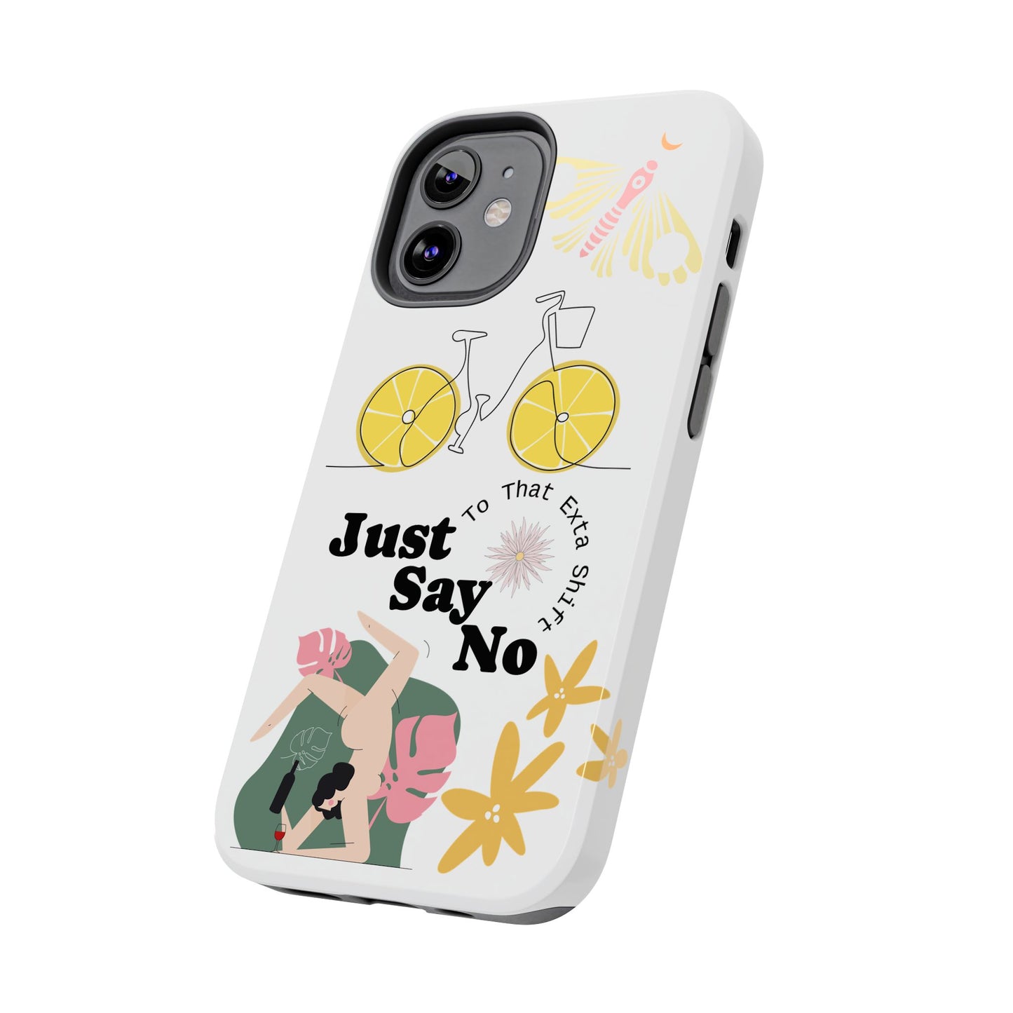 Just Say No Tough Phone Case - Stylish Protection for Empowered Individuals
