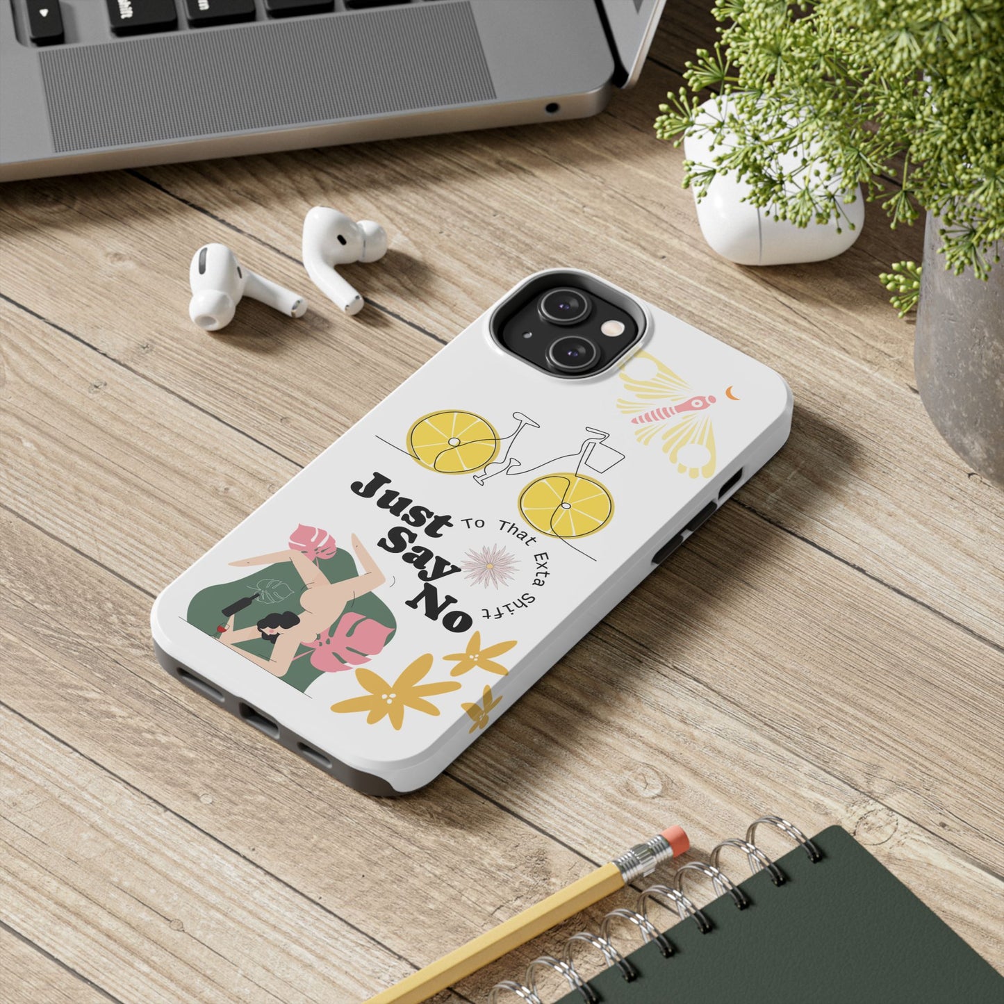 Just Say No Tough Phone Case - Stylish Protection for Empowered Individuals