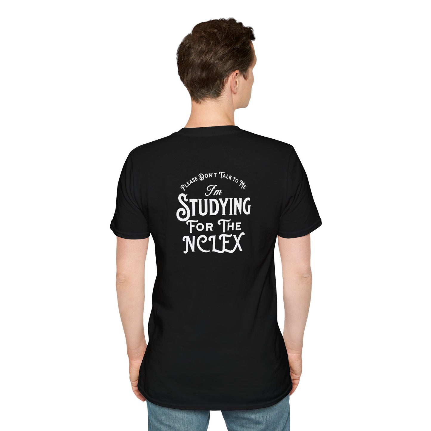 Nursing Student Tee - Unisex T-Shirt - NCLEX Study Shirt