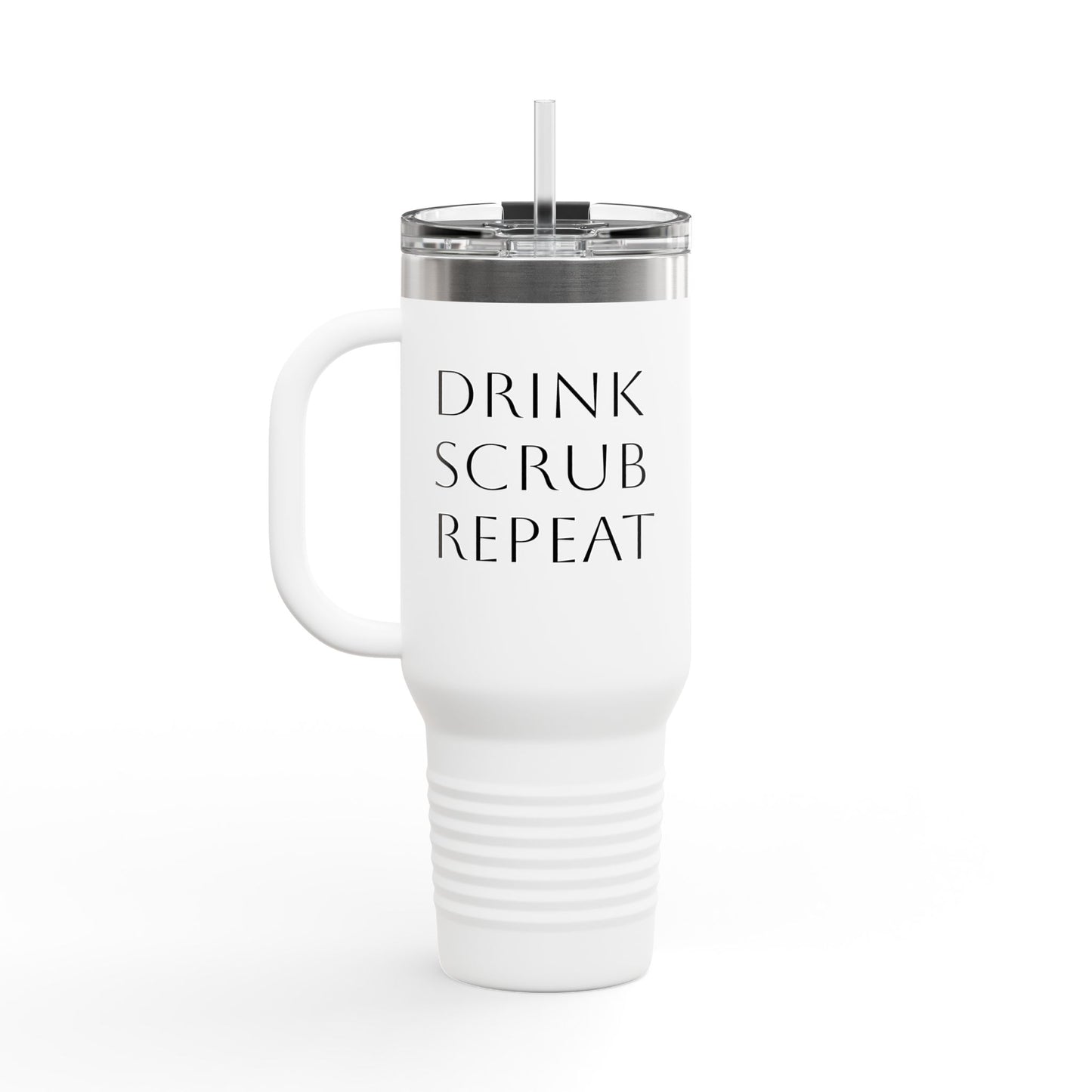 Insulated Travel Mug - Drink Scrub Repeat - 40oz