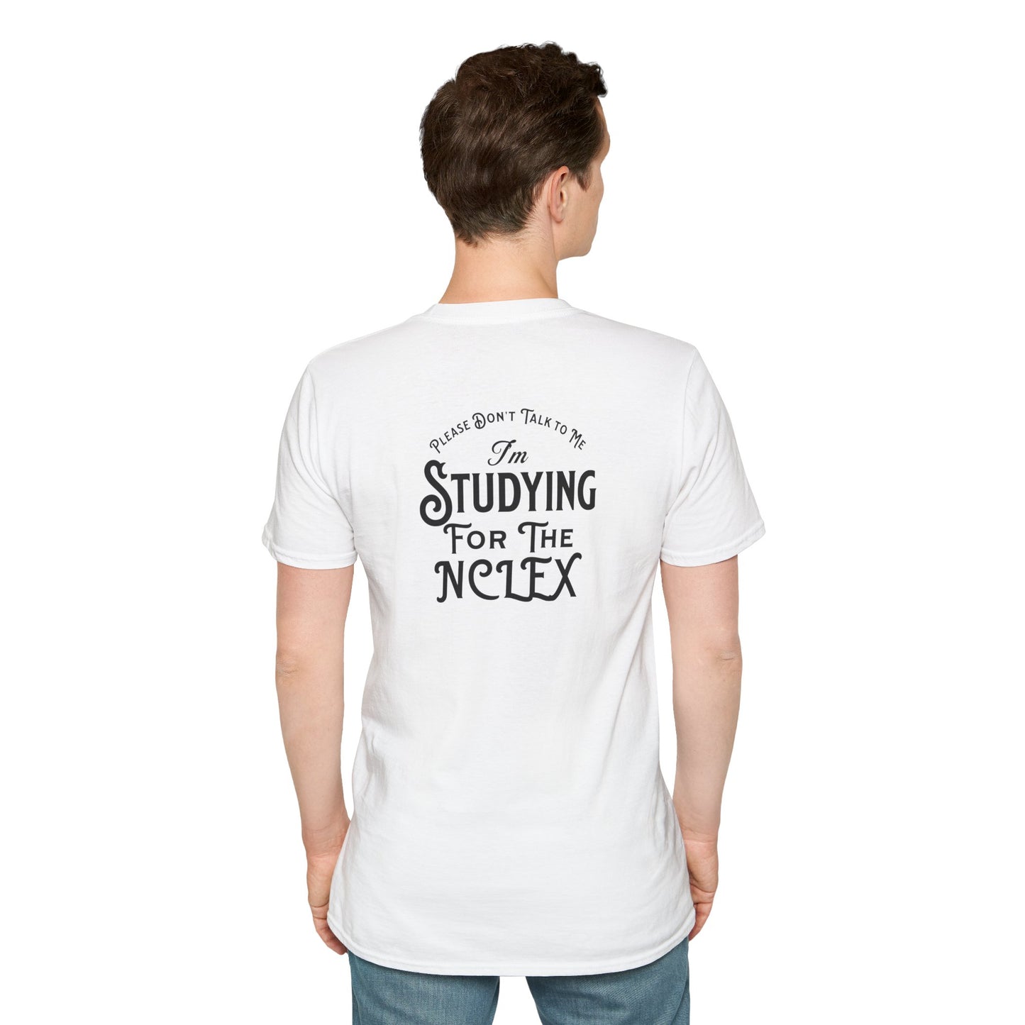 Nursing Student Tee - Unisex T-Shirt - NCLEX Study Shirt