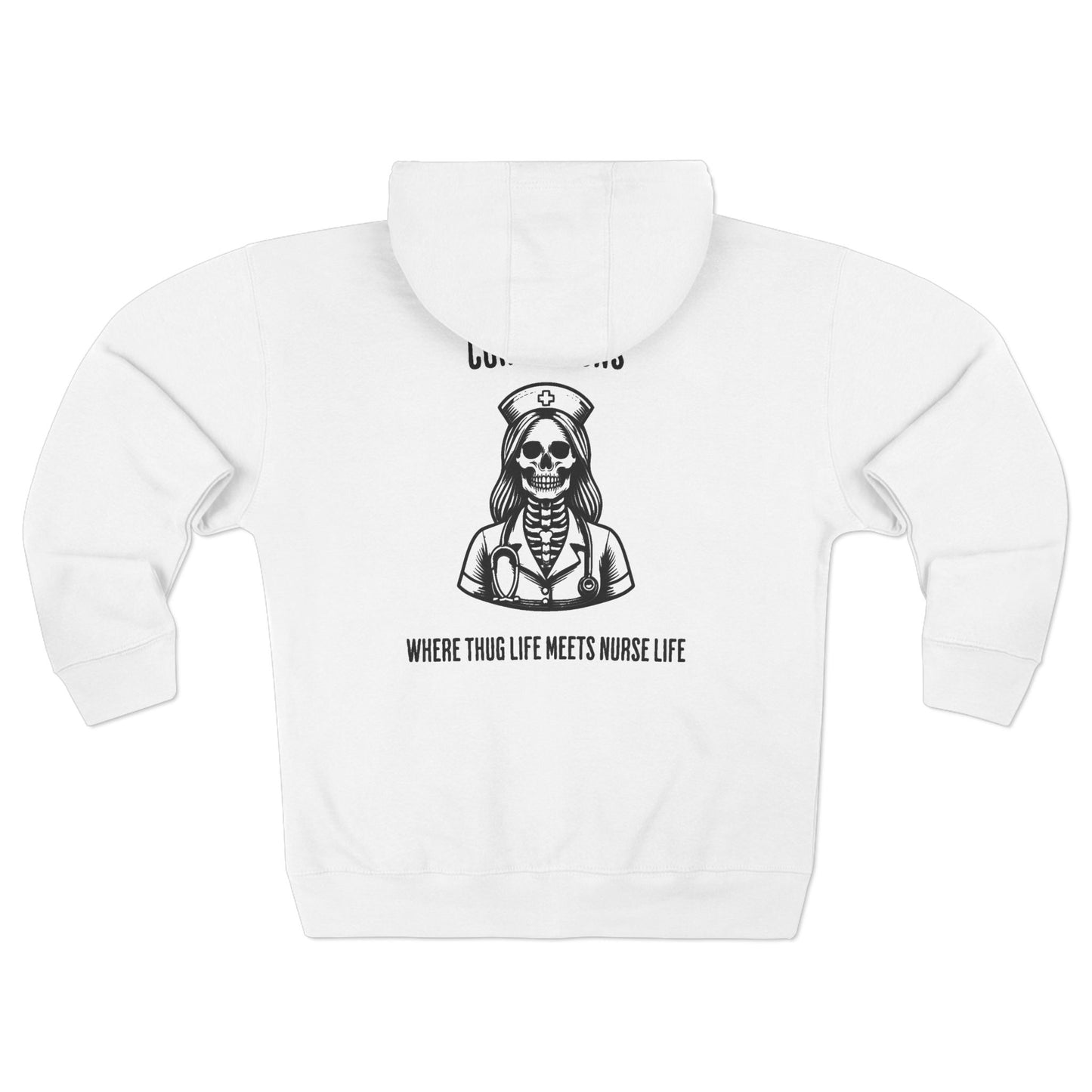 Nurse Life Zip Hoodie, Corrections Nurse Jacket, Thug Life Nurse Hoodie, Hard Core Nurse Apparel, Nurse Merchandise