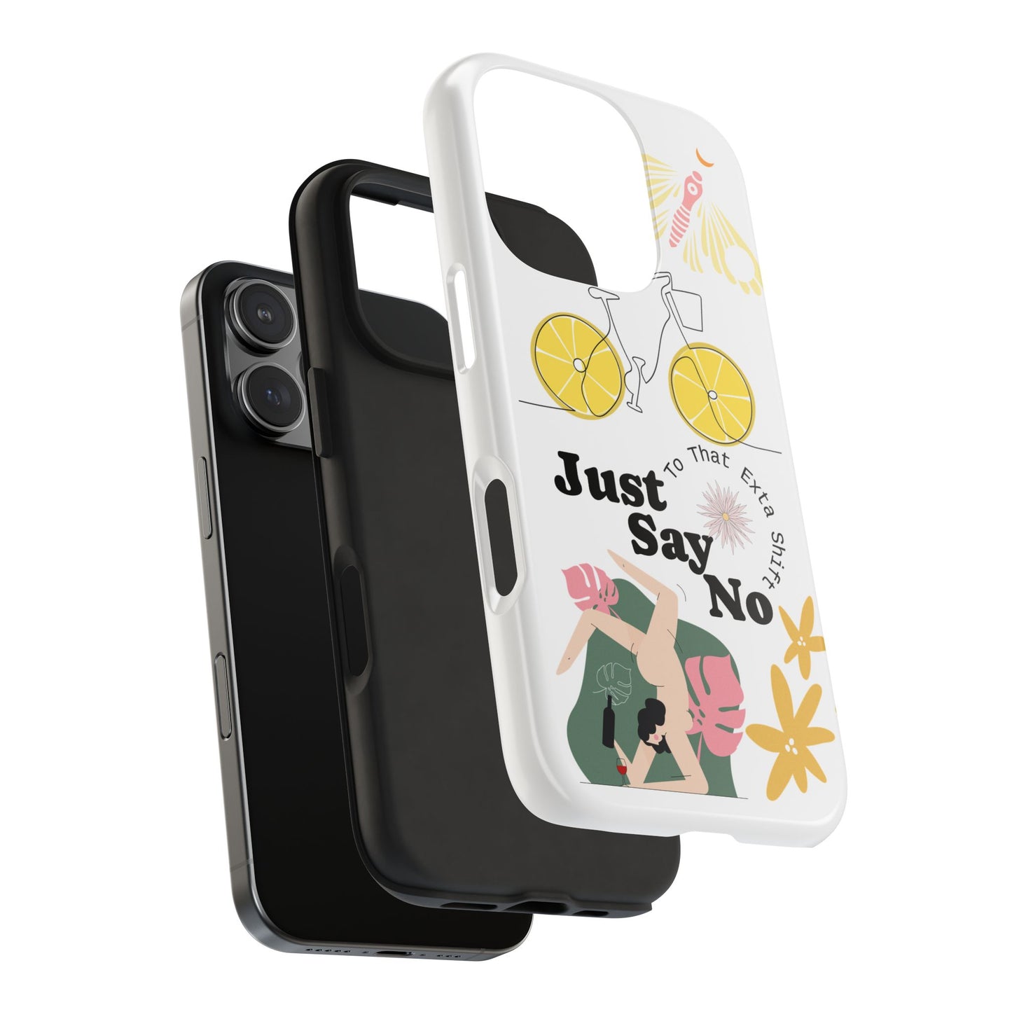 Just Say No Tough Phone Case - Stylish Protection for Empowered Individuals