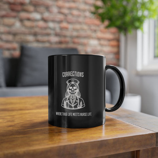 Coffee Mug, Corrections Nursing is Hard Thug Life Meets Nurse Life, Funny Nurse Gift, Sarcastic Nurse Mug, RN Gift, Black Coffee Cup, 11oz