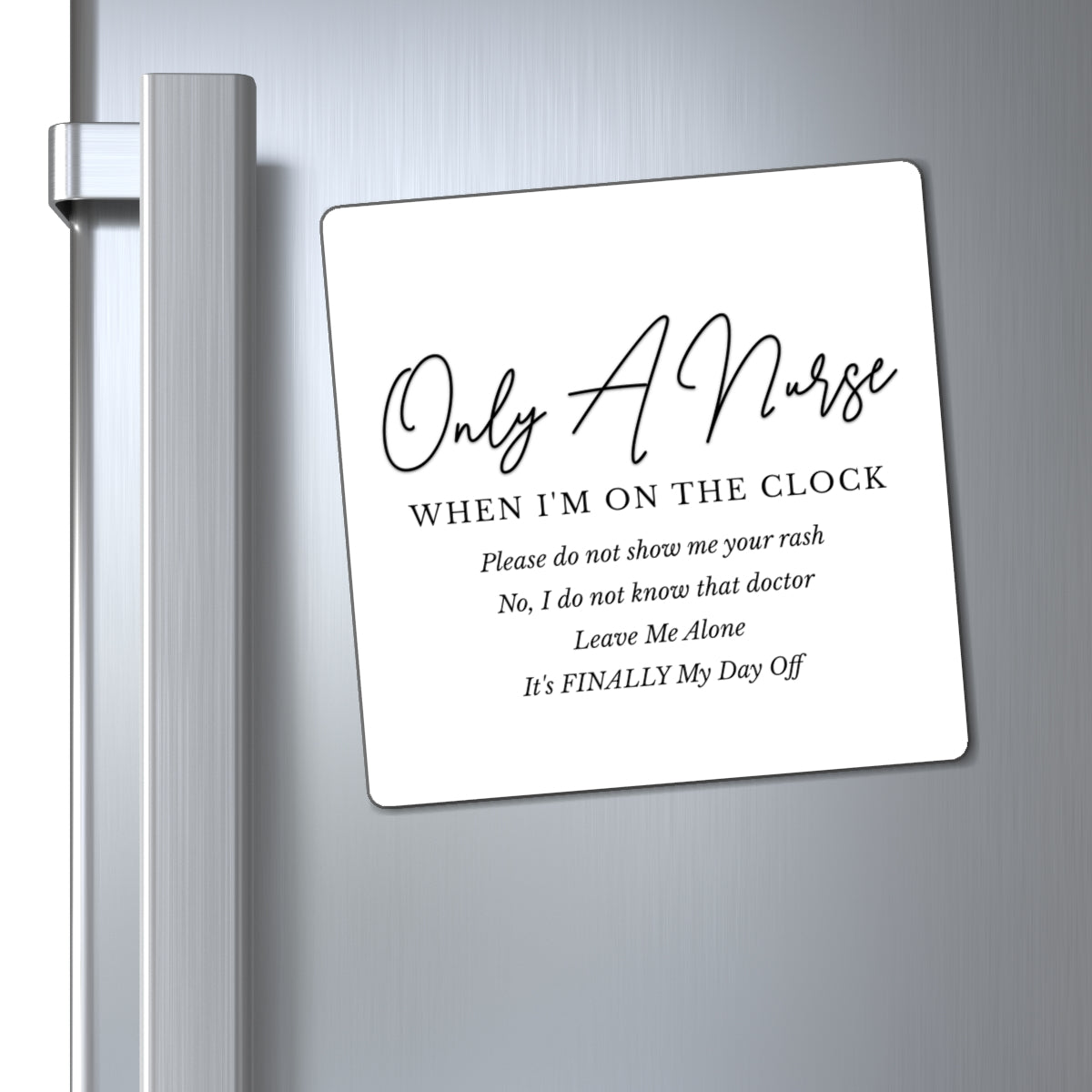 Nurse Magnets - Funny Quote Magnet, Healthcare Worker Gift, Hospital Staff Decor, Medical Professional Accessories, Fridge Decoration