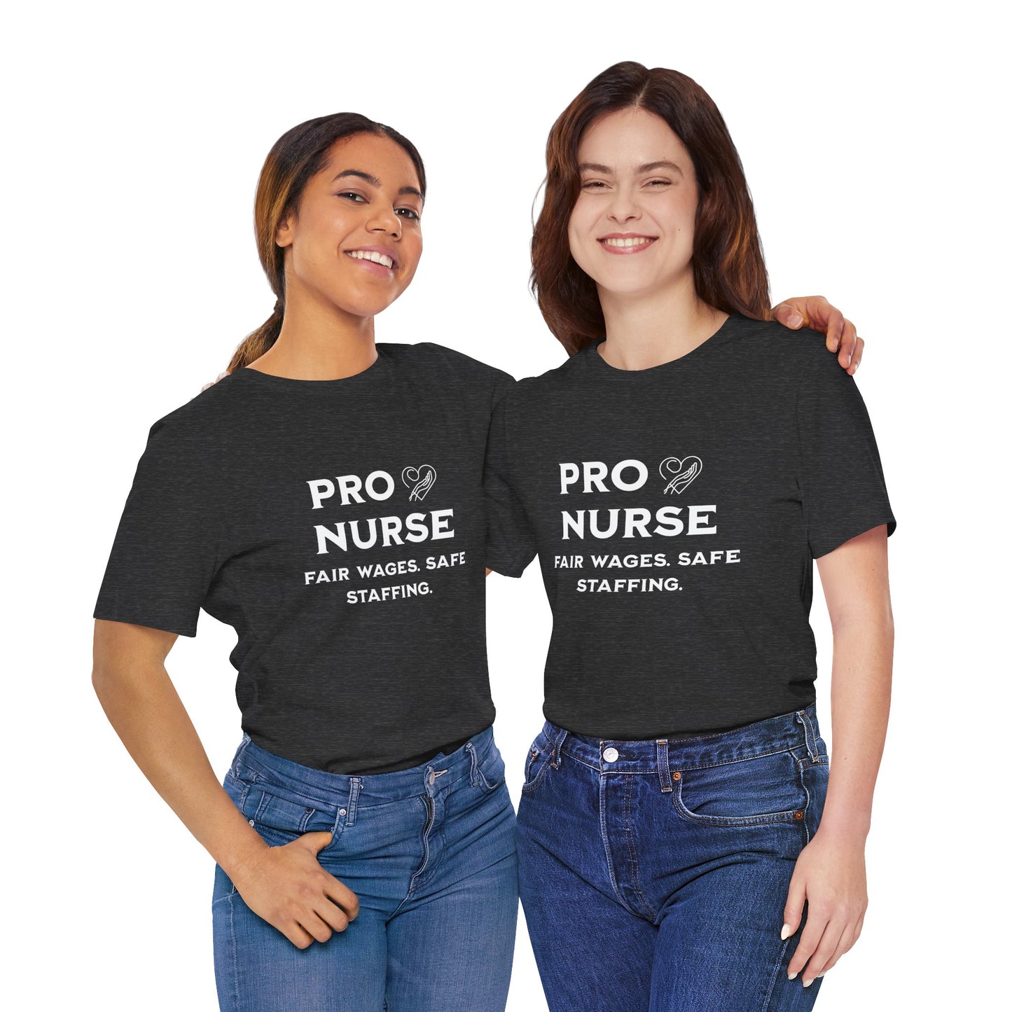 PRO NURSE Unisex Jersey Tee - Fair Wages, Safe Staffing T-Shirt, Nurse Appreciation Gift, Healthcare Shirt, Medical Staff Apparel