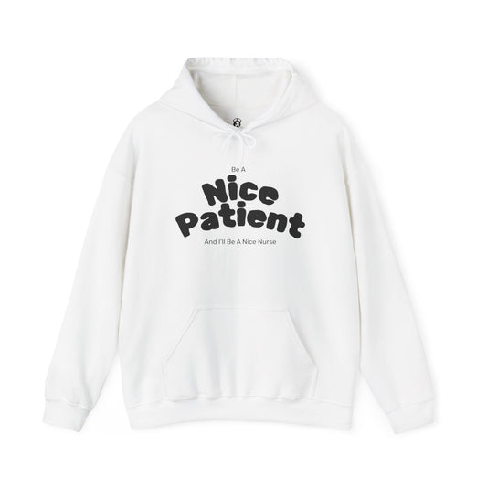 Nice Patient Nice Nurse Sweatshirt, Funny Hospital Staff Gift, Healthcare Worker Appreciation, Nurse Practitioner Hoodie, Medical