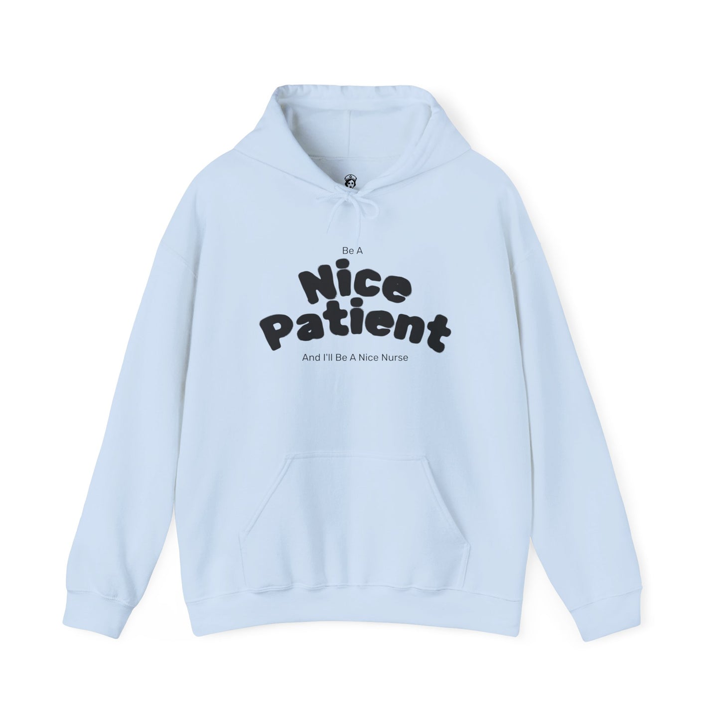 Nice Patient Nice Nurse Sweatshirt, Funny Hospital Staff Gift, Healthcare Worker Appreciation, Nurse Practitioner Hoodie, Medical