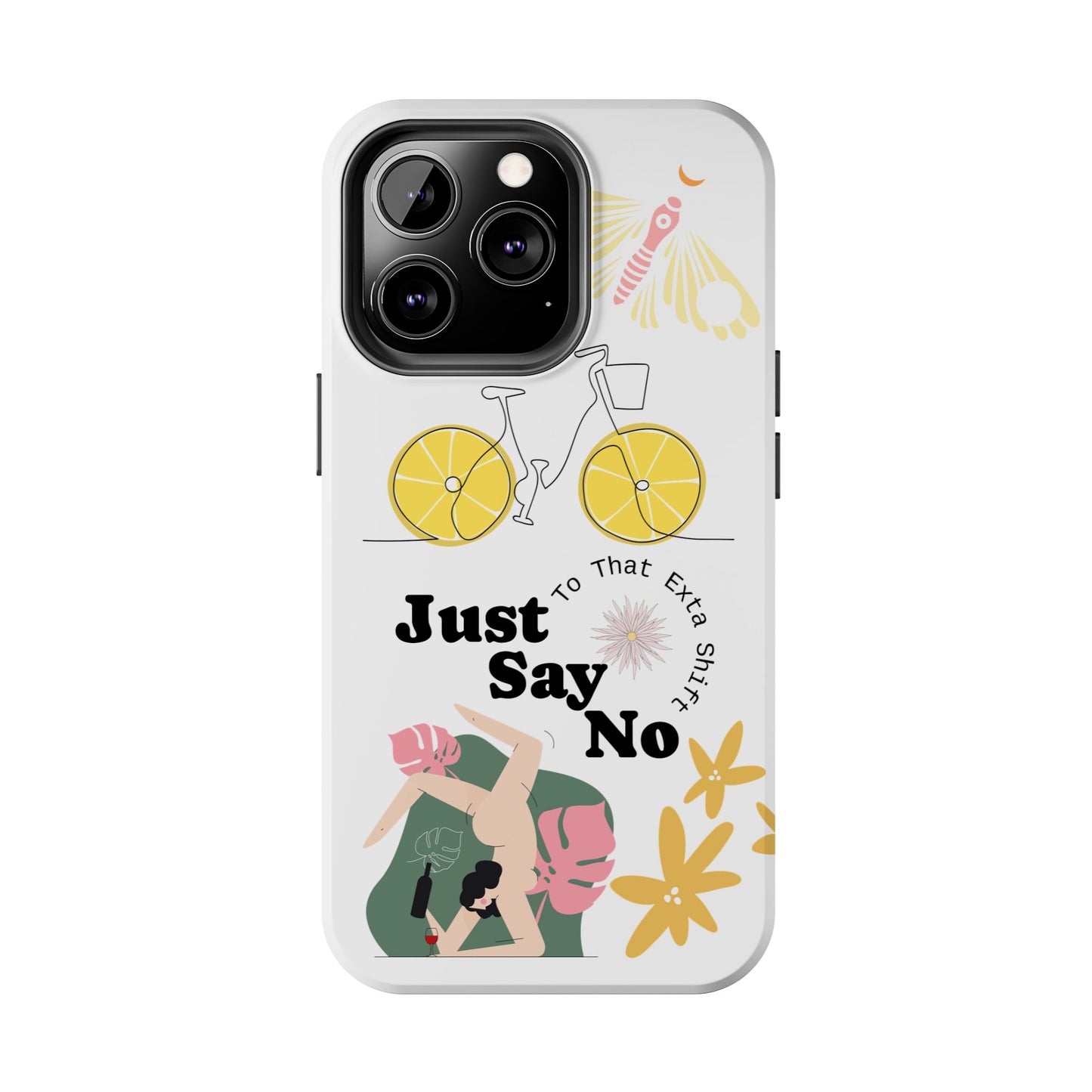 Just Say No Tough Phone Case - Stylish Protection for Empowered Individuals