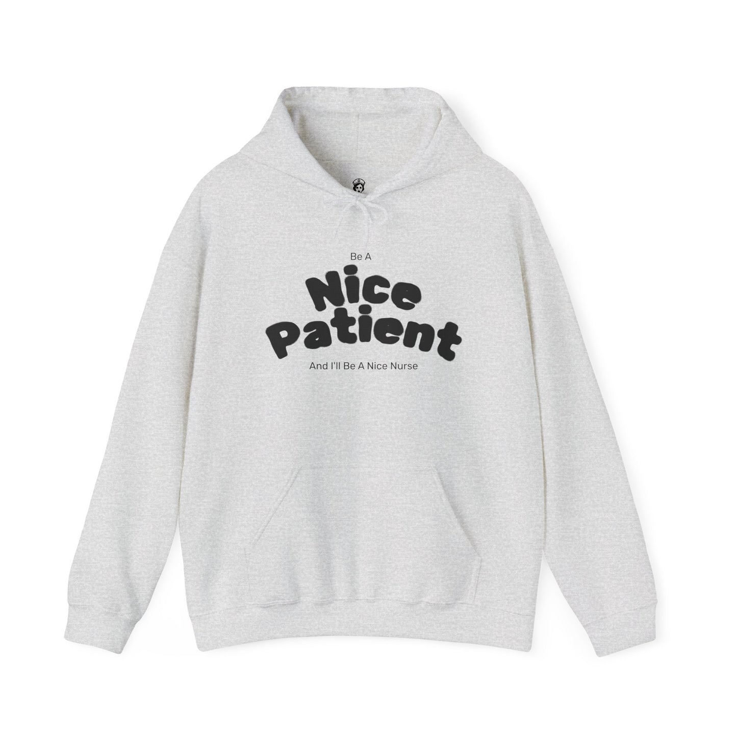 Nice Patient Nice Nurse Sweatshirt, Funny Hospital Staff Gift, Healthcare Worker Appreciation, Nurse Practitioner Hoodie, Medical