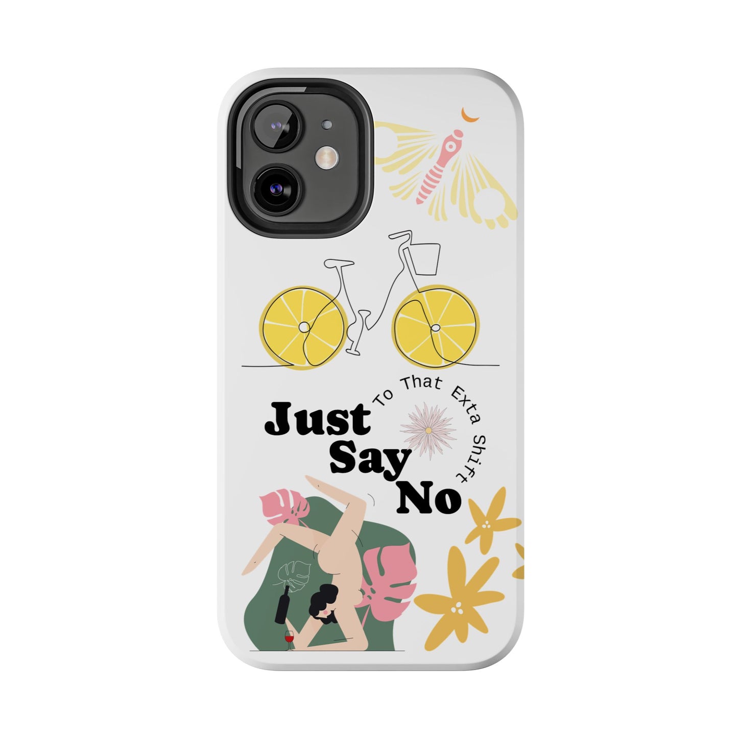 Just Say No Tough Phone Case - Stylish Protection for Empowered Individuals