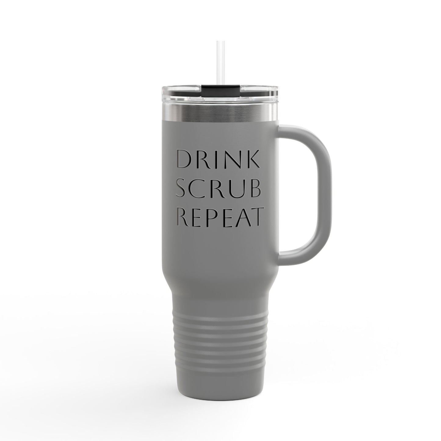 Insulated Travel Mug - Drink Scrub Repeat - 40oz