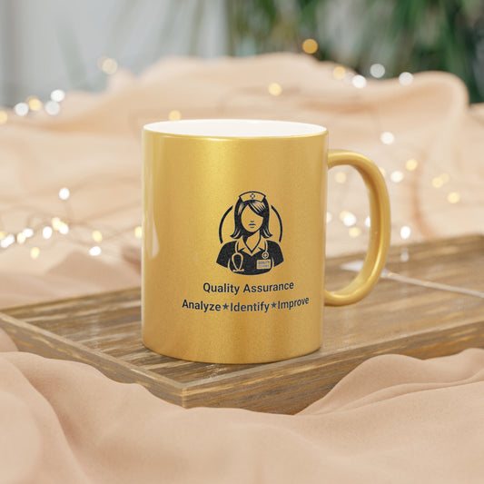 Quality Assurance Nurse Metallic Mug - Analyze, Identify, Improve - Silver/Gold
