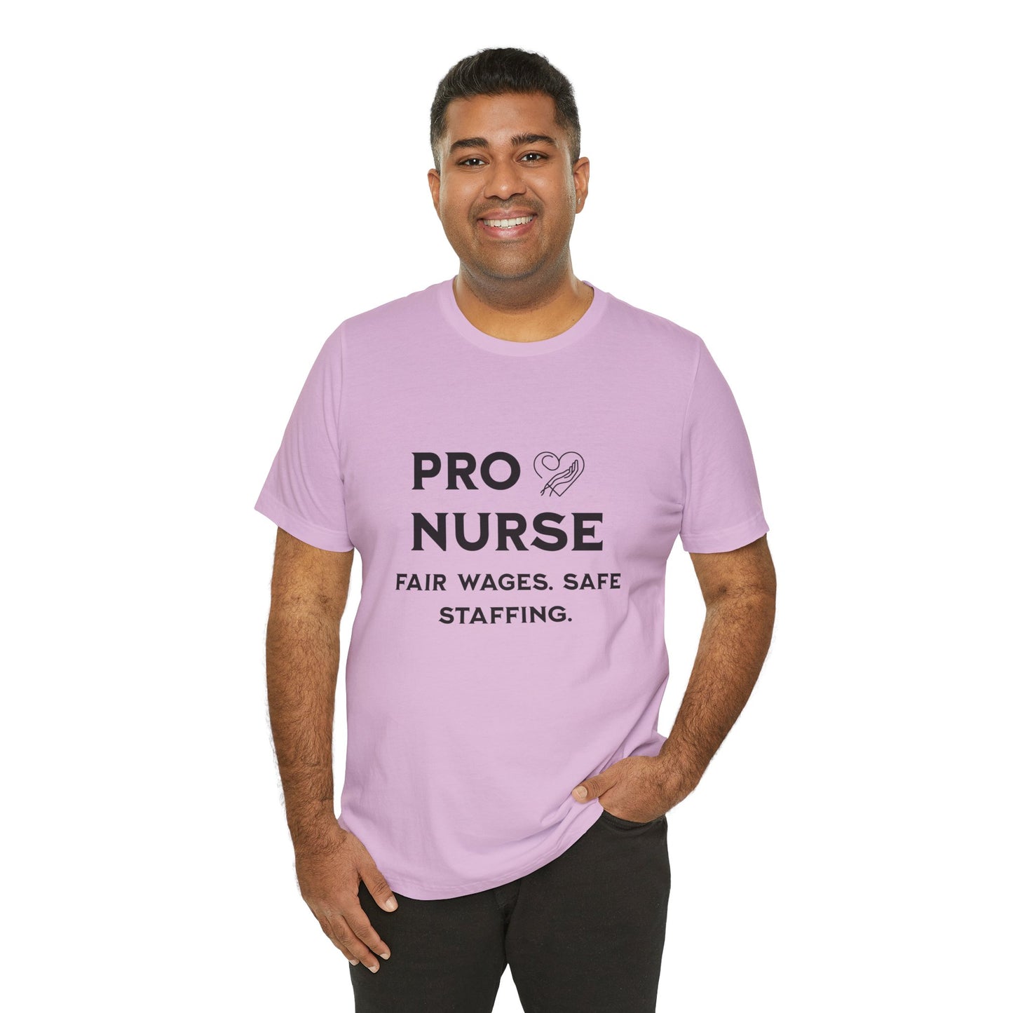 PRO NURSE Unisex Jersey Tee - Fair Wages, Safe Staffing T-Shirt, Nurse Appreciation Gift, Healthcare Shirt, Medical Staff Apparel