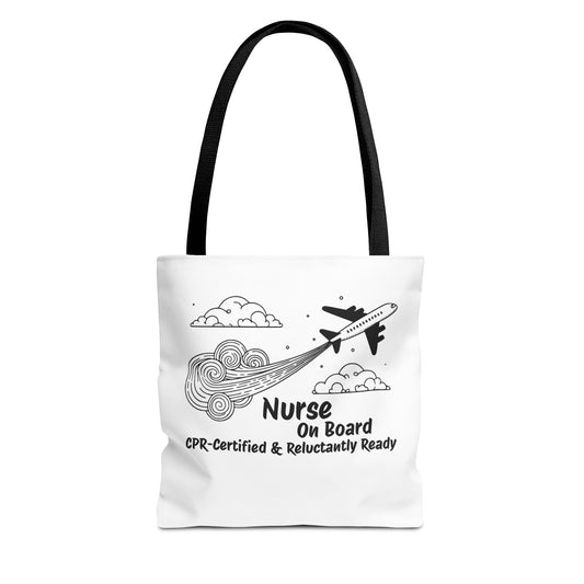 Nurse Tote Bag, Airplane Ready, Funny, Travel Tote, Nurse Tote Purse