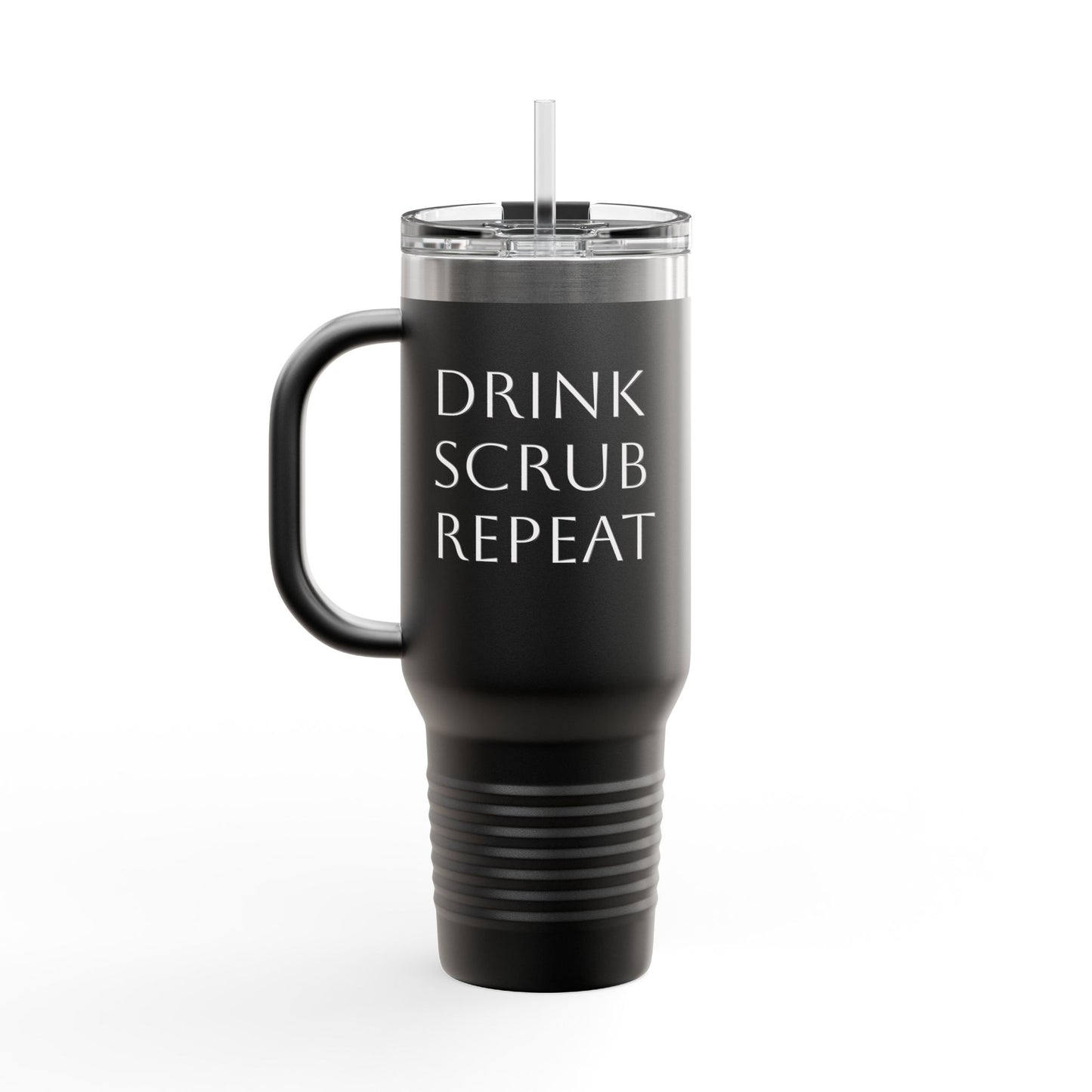 Insulated Travel Mug - Drink Scrub Repeat - 40oz