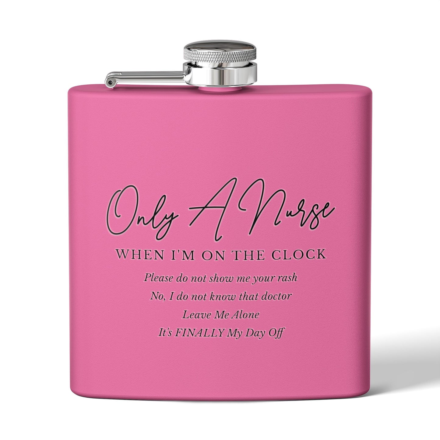 Nurse On The Clock Flask, Healthcare Worker Gift, Funny RN Gift, Medical Professional Gift, Stainless Steel Drinkware, Hospital Staff