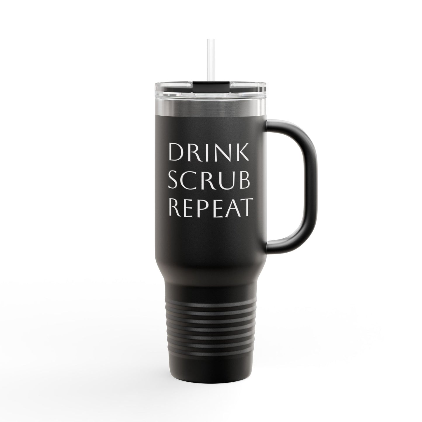 Insulated Travel Mug - Drink Scrub Repeat - 40oz