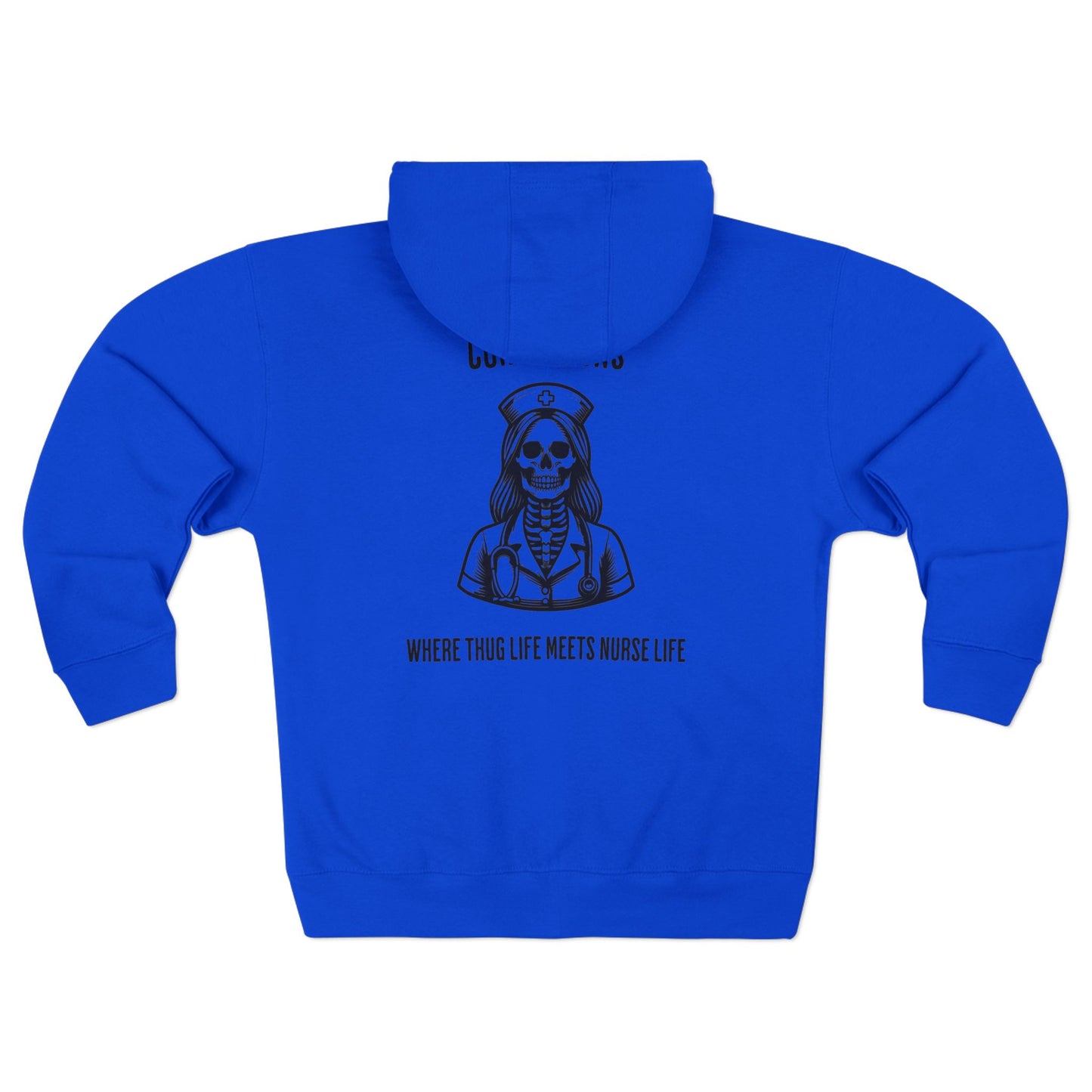Nurse Life Zip Hoodie, Corrections Nurse Jacket, Thug Life Nurse Hoodie, Hard Core Nurse Apparel, Nurse Merchandise