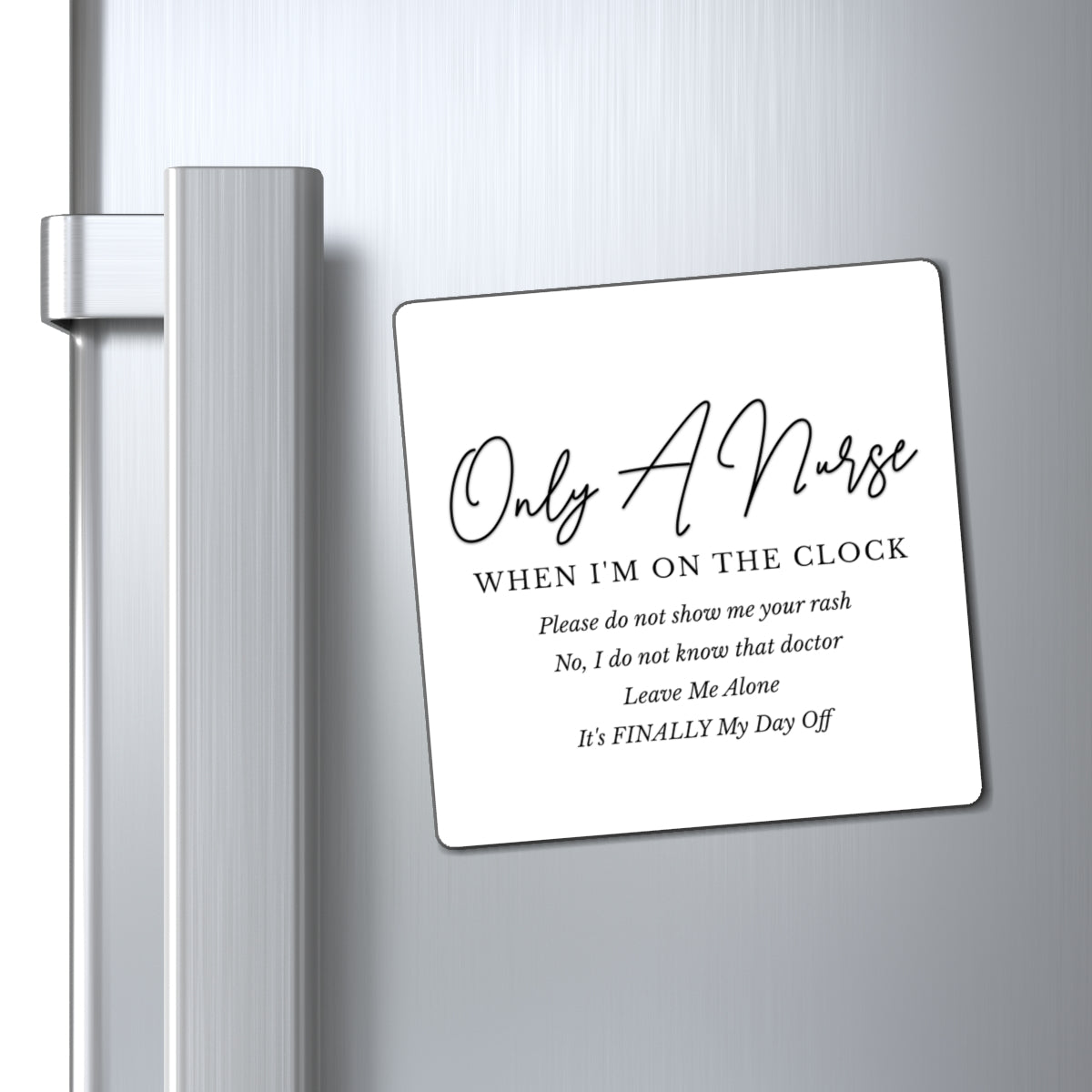 Nurse Magnets - Funny Quote Magnet, Healthcare Worker Gift, Hospital Staff Decor, Medical Professional Accessories, Fridge Decoration