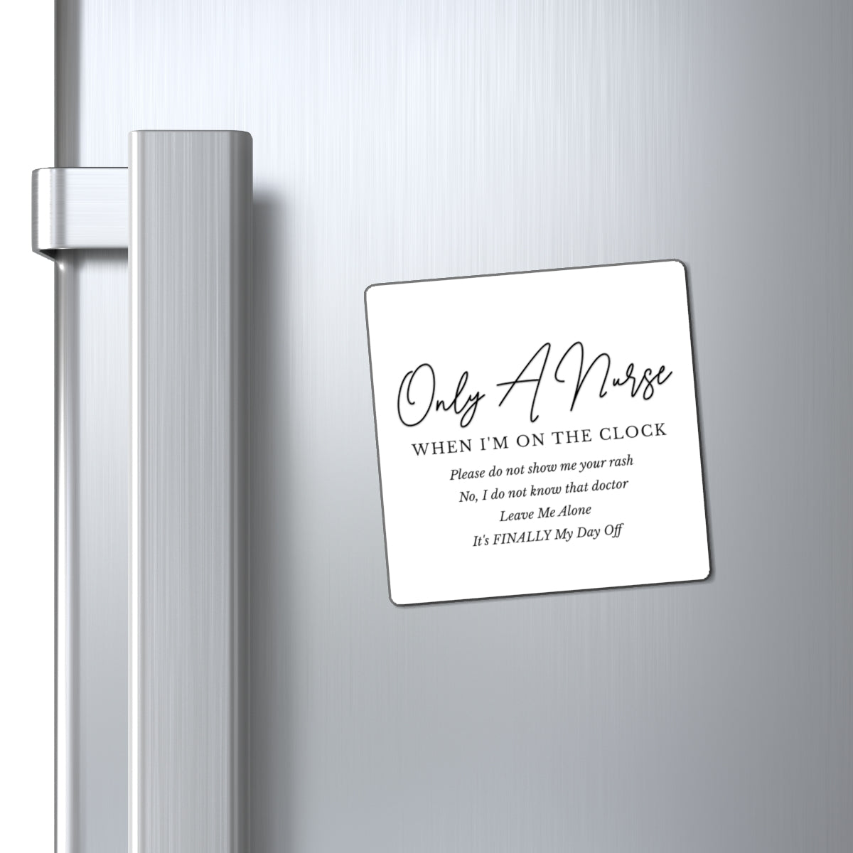 Nurse Magnets - Funny Quote Magnet, Healthcare Worker Gift, Hospital Staff Decor, Medical Professional Accessories, Fridge Decoration