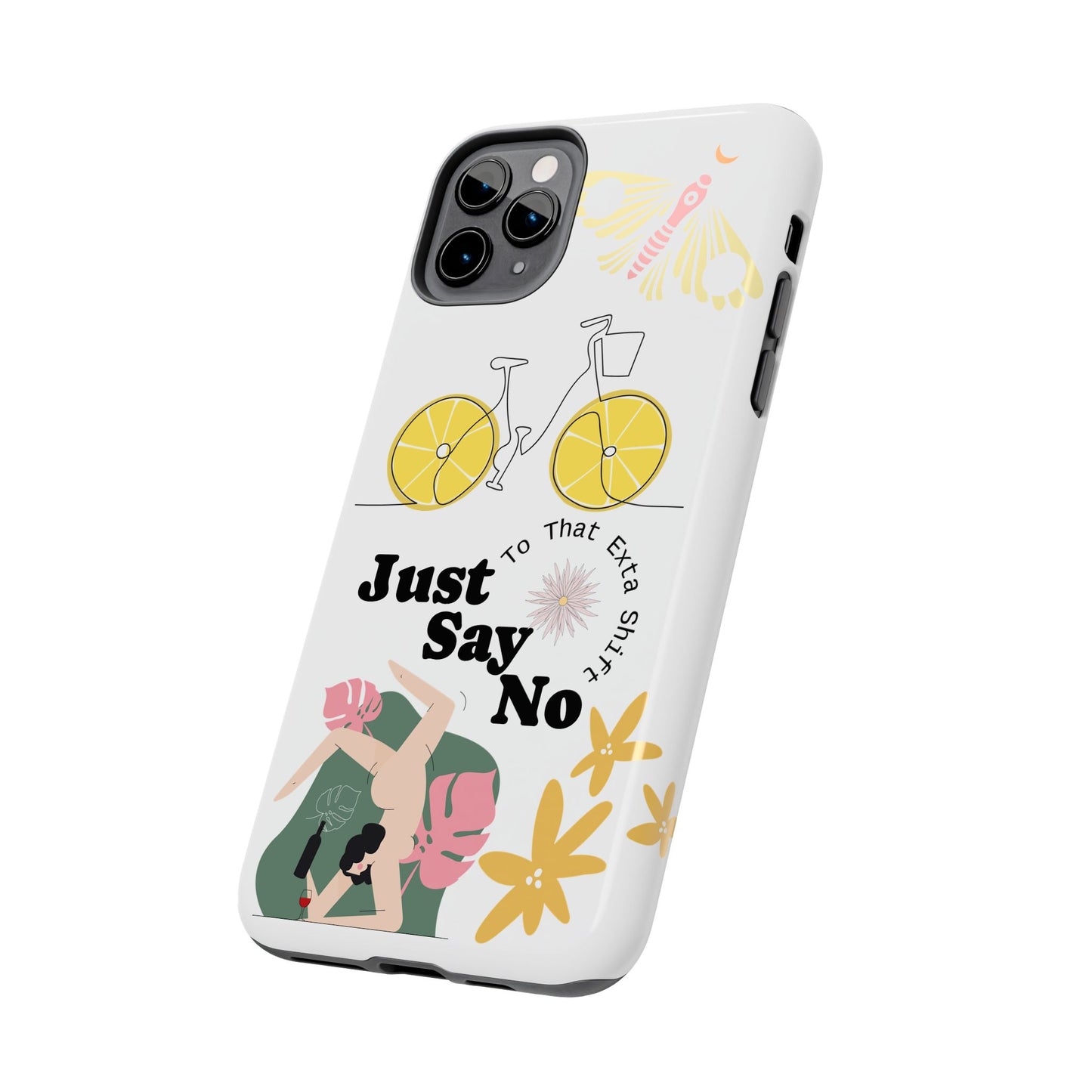 Just Say No Tough Phone Case - Stylish Protection for Empowered Individuals