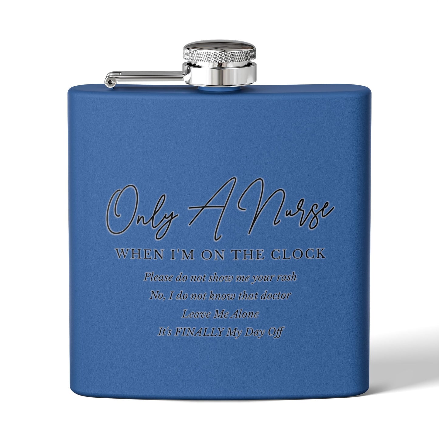 Nurse On The Clock Flask, Healthcare Worker Gift, Funny RN Gift, Medical Professional Gift, Stainless Steel Drinkware, Hospital Staff