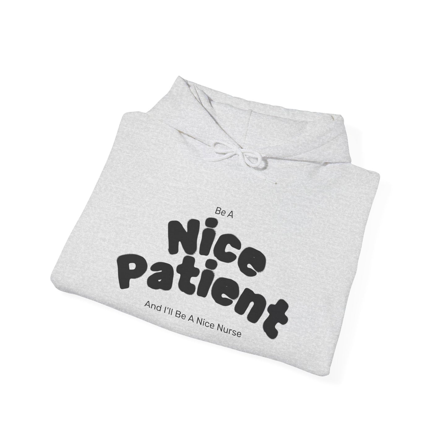 Nice Patient Nice Nurse Sweatshirt, Funny Hospital Staff Gift, Healthcare Worker Appreciation, Nurse Practitioner Hoodie, Medical