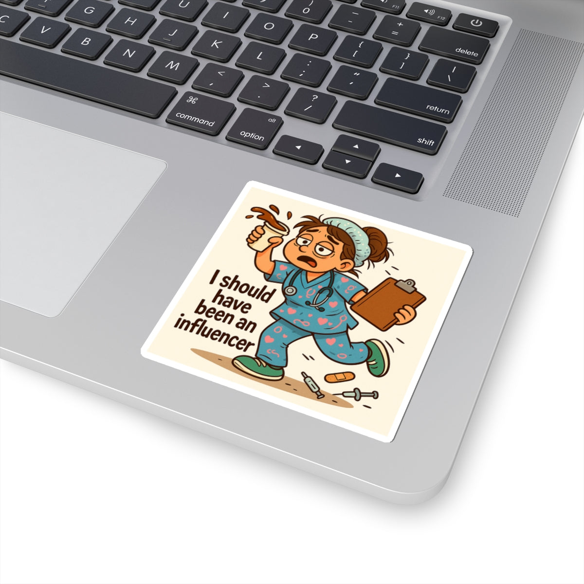 Nurse Humor Stickers - I Should Have Been an Influencer | Cute Medical Decals, Gift for Nurses, Laptop Stickers, Cute Sticker Set