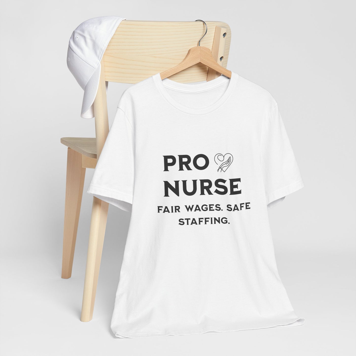PRO NURSE Unisex Jersey Tee - Fair Wages, Safe Staffing T-Shirt, Nurse Appreciation Gift, Healthcare Shirt, Medical Staff Apparel