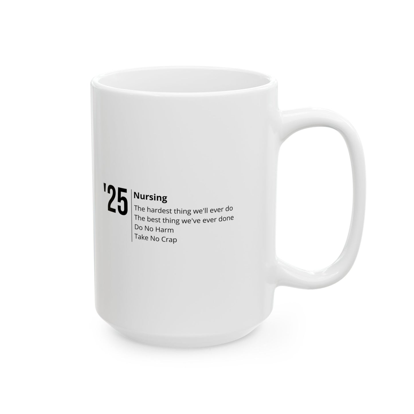 Nurse Week 2025 Unique Ceramic Mug for Coffee Lovers, Inspirational Quotes Mug, Personalized Gift, Office Mugs, Fun Housewarming Gift